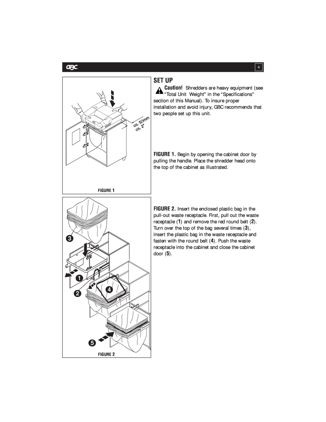 GBC 5570X warranty Set Up, section of this Manual. To insure proper, two people set up this unit, door 