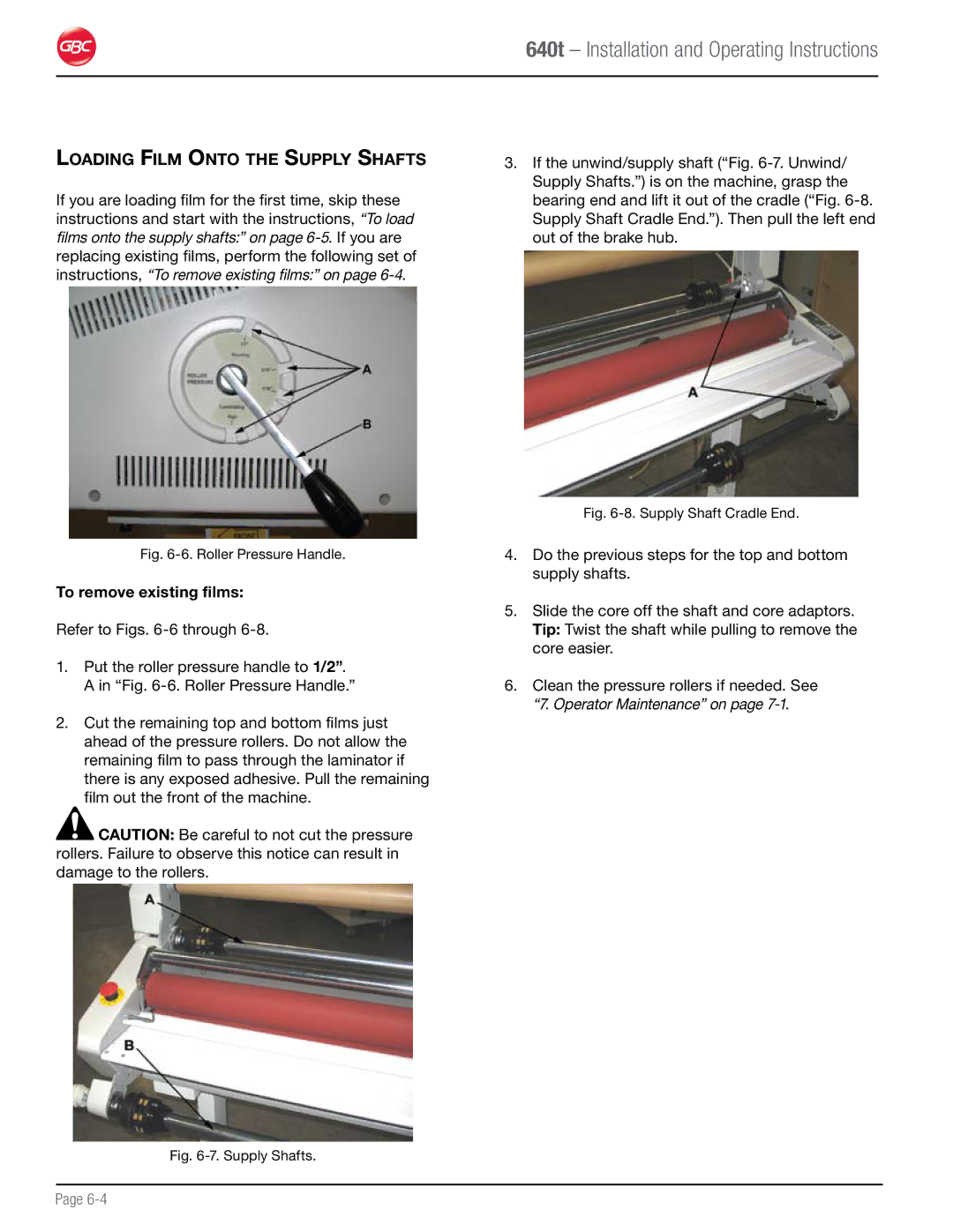 GBC 640T operation manual Loading Film Onto the Supply Shafts, To remove existing films 