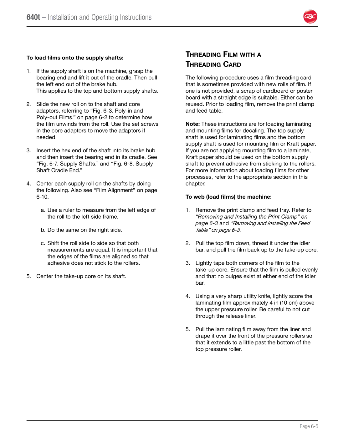 GBC 640T Threading Film with a Threading Card, To load films onto the supply shafts, To web load films the machine 