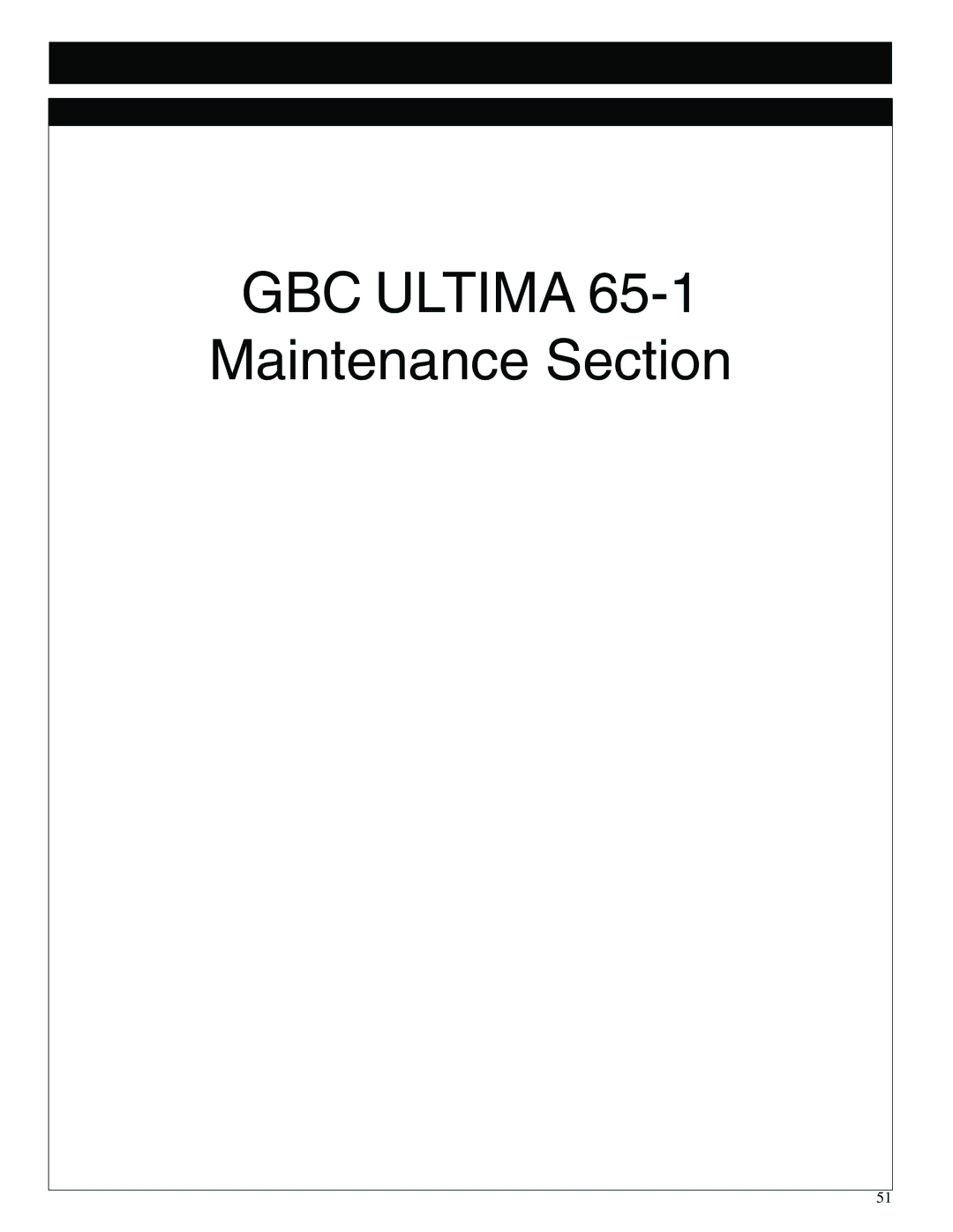 GBC 65-1 manual Maintenance Section 