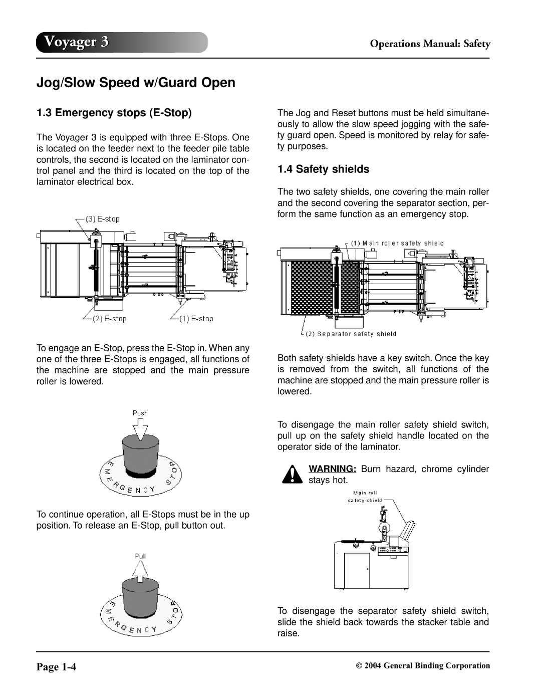 GBC 930-032 operation manual Jog/Slow Speed w/Guard Open, Emergency stops E-Stop, Safety shields 