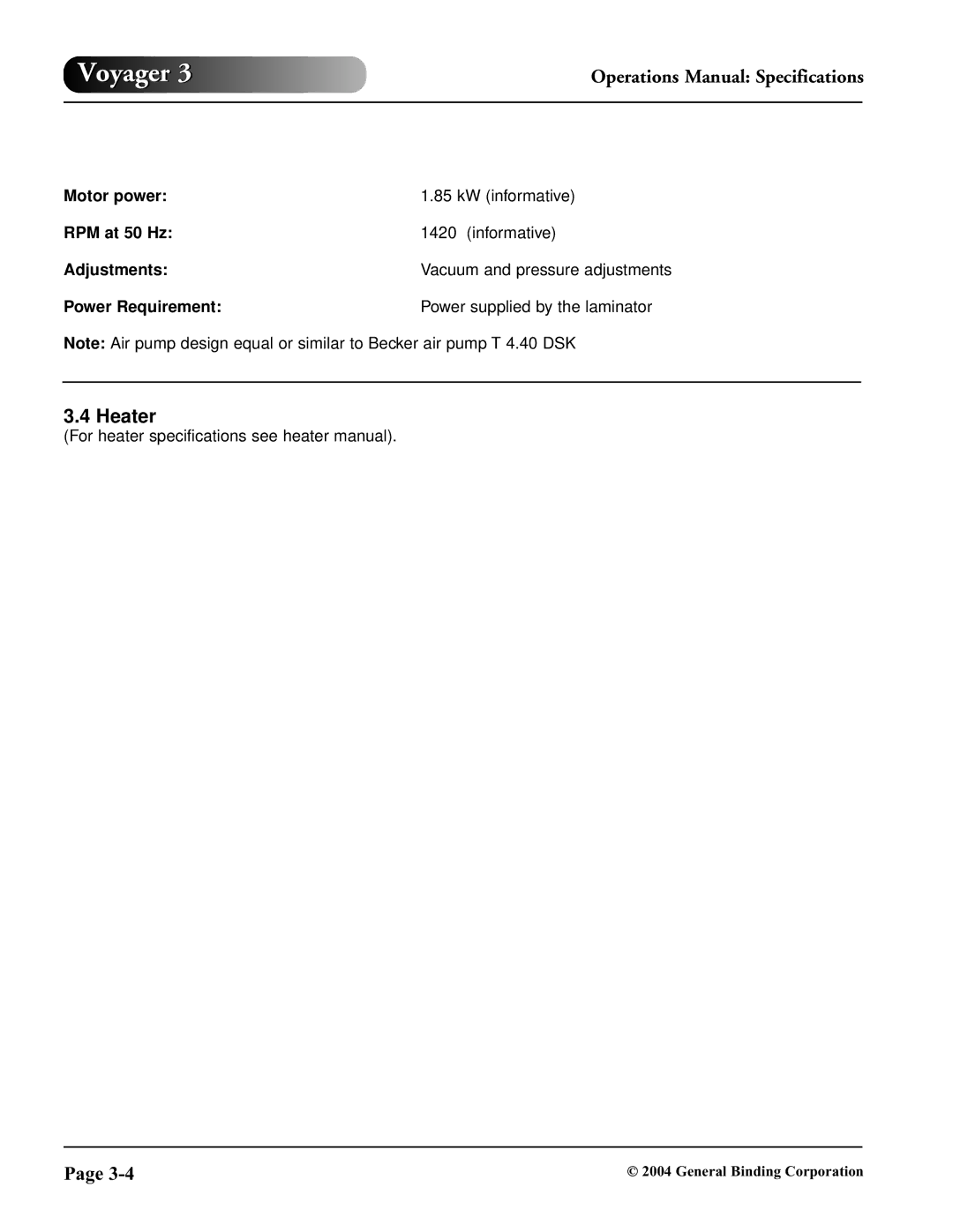 GBC 930-032 operation manual Heater, Power Requirement Power supplied by the laminator 