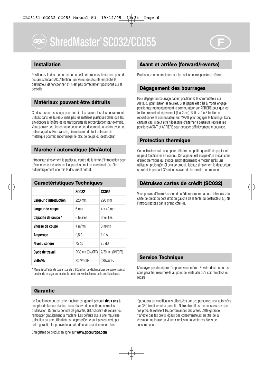 GBC CC055, SC032 Matériaux pouvant être détruits, Marche / automatique On/Auto, Avant et arrière forward/reverse, Garantie 