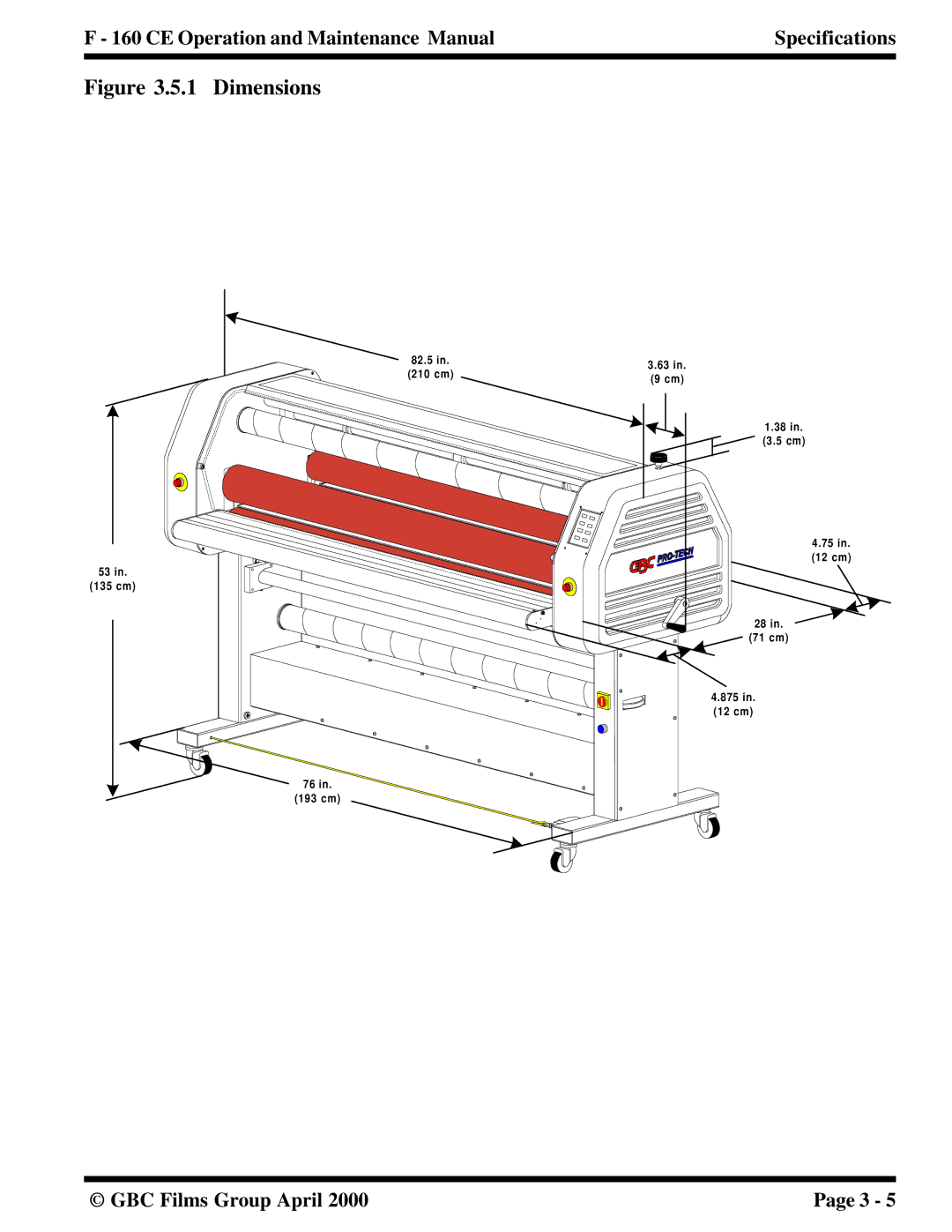 GBC F - 160 CE manual 82.5 210 cm 135 cm 193 cm 12 cm 71 cm 875 