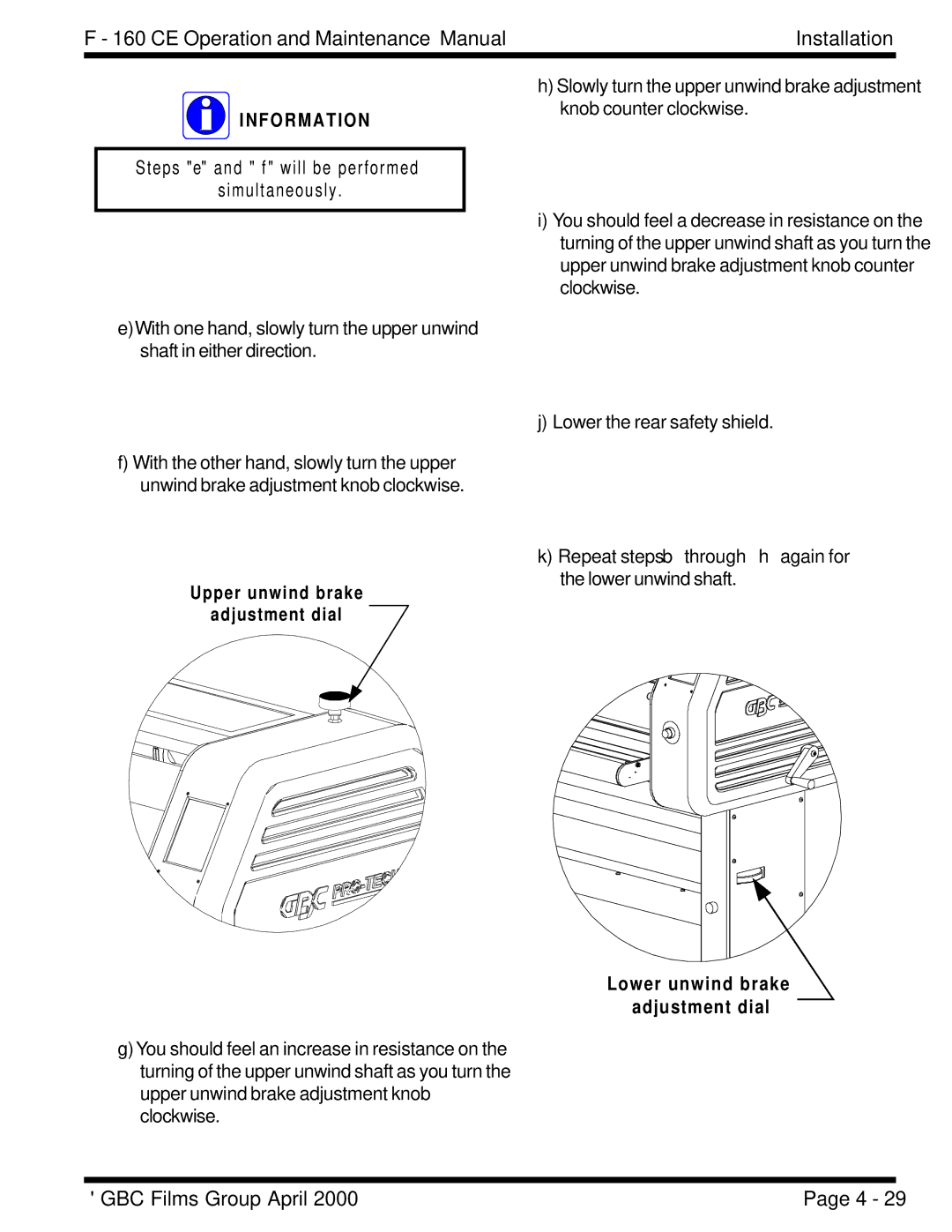 GBC F - 160 CE manual Steps e and f will be performed Simultaneously, Upper unwind brake Adjustment dial 