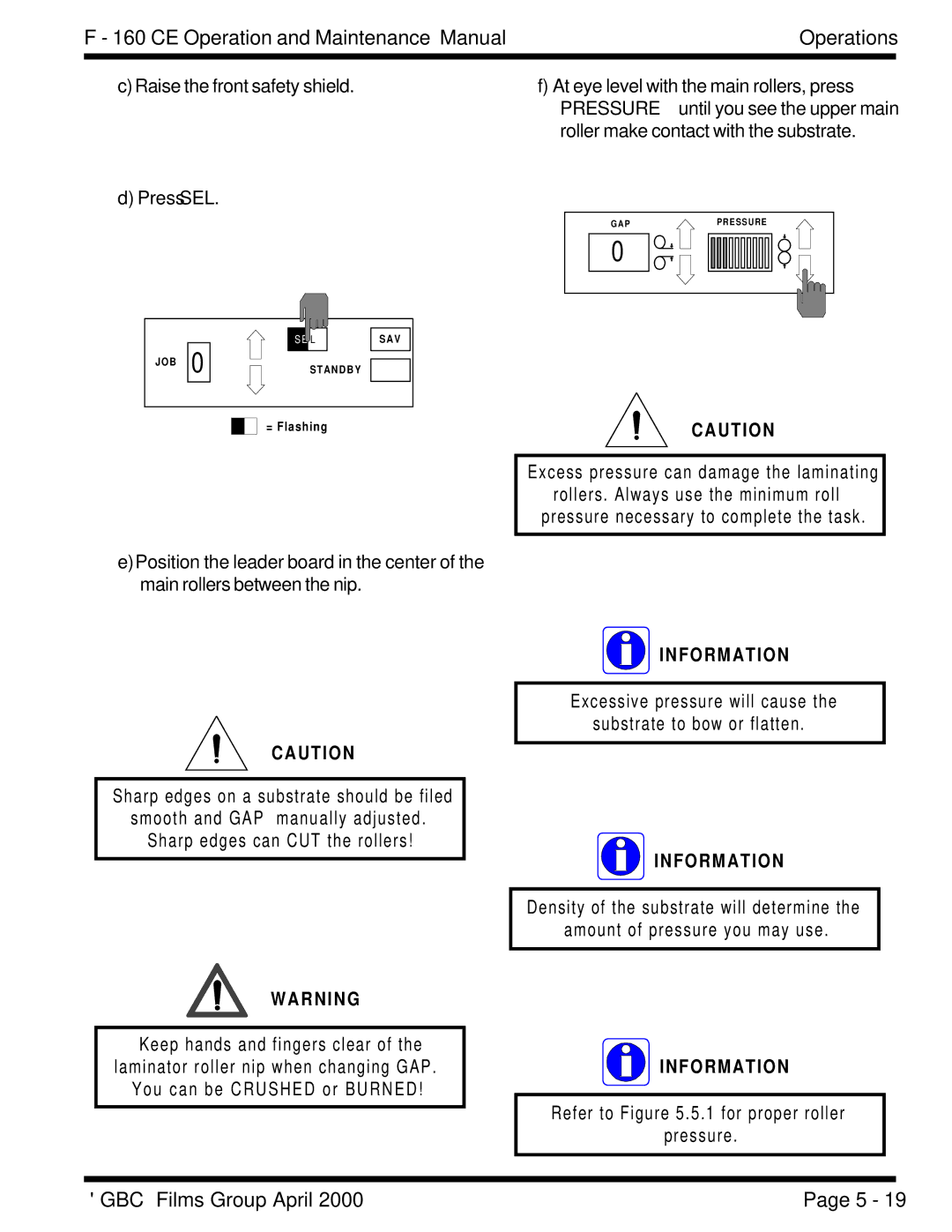 GBC F - 160 CE manual Excess pressure can damage the laminating, Refer to .5.1 for proper roller Pressure 