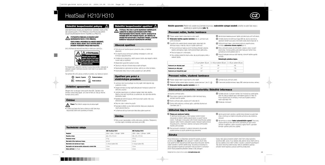 GBC H310 Provozní reÏim, horká laminace, Obecná opatﬁení, Zvlá‰tní upozornûní, Âi‰tûní, Provozní reÏim, studená laminace 