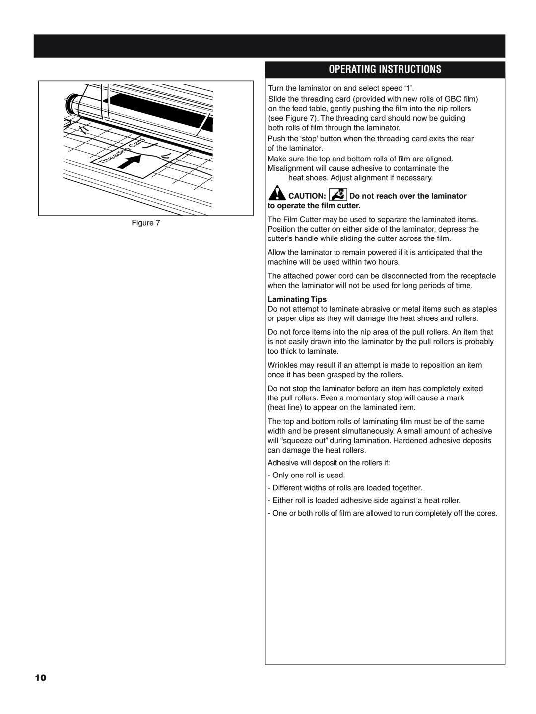 GBC H800 PRO-R manual Operating Instructions, CAUTION Do not reach over the laminator, to operate the film cutter 