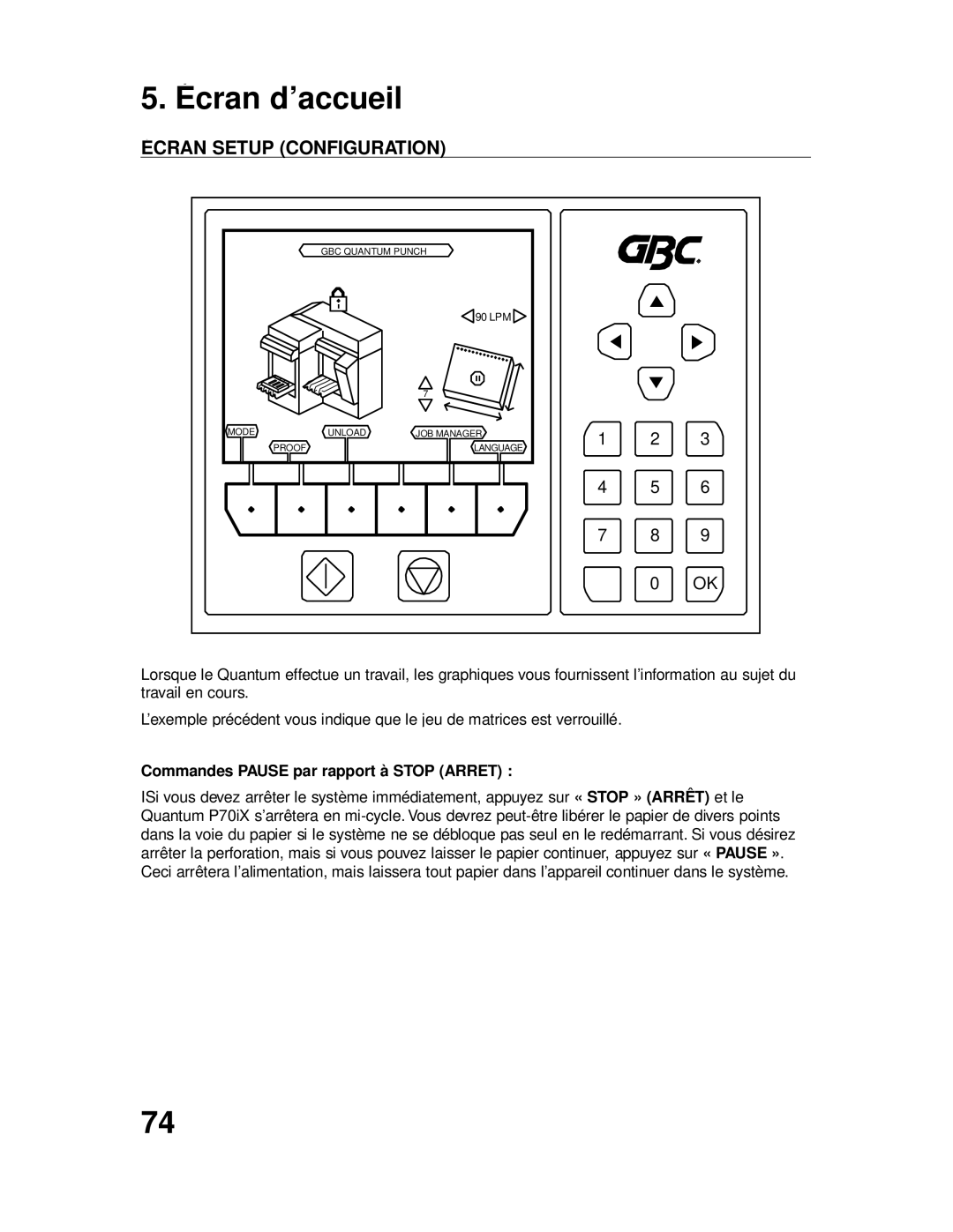 GBC P70IX manuel dutilisation Écran Setup Configuration, Commandes Pause par rapport à Stop Arrêt 