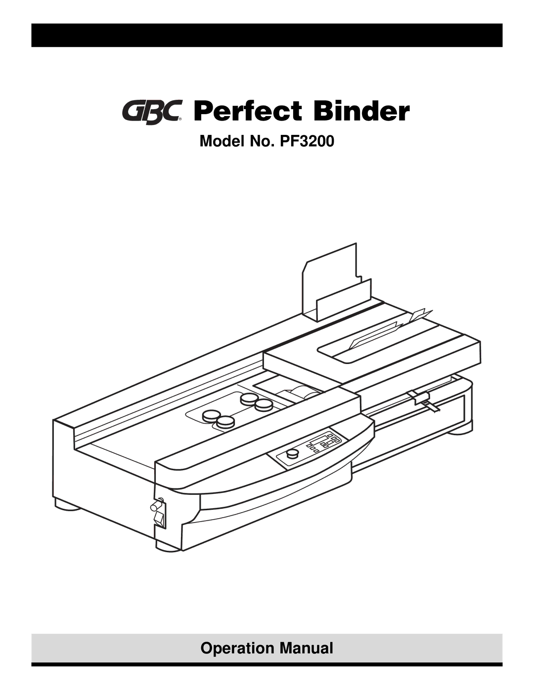 GBC PF3200 operation manual Perfect Binder 