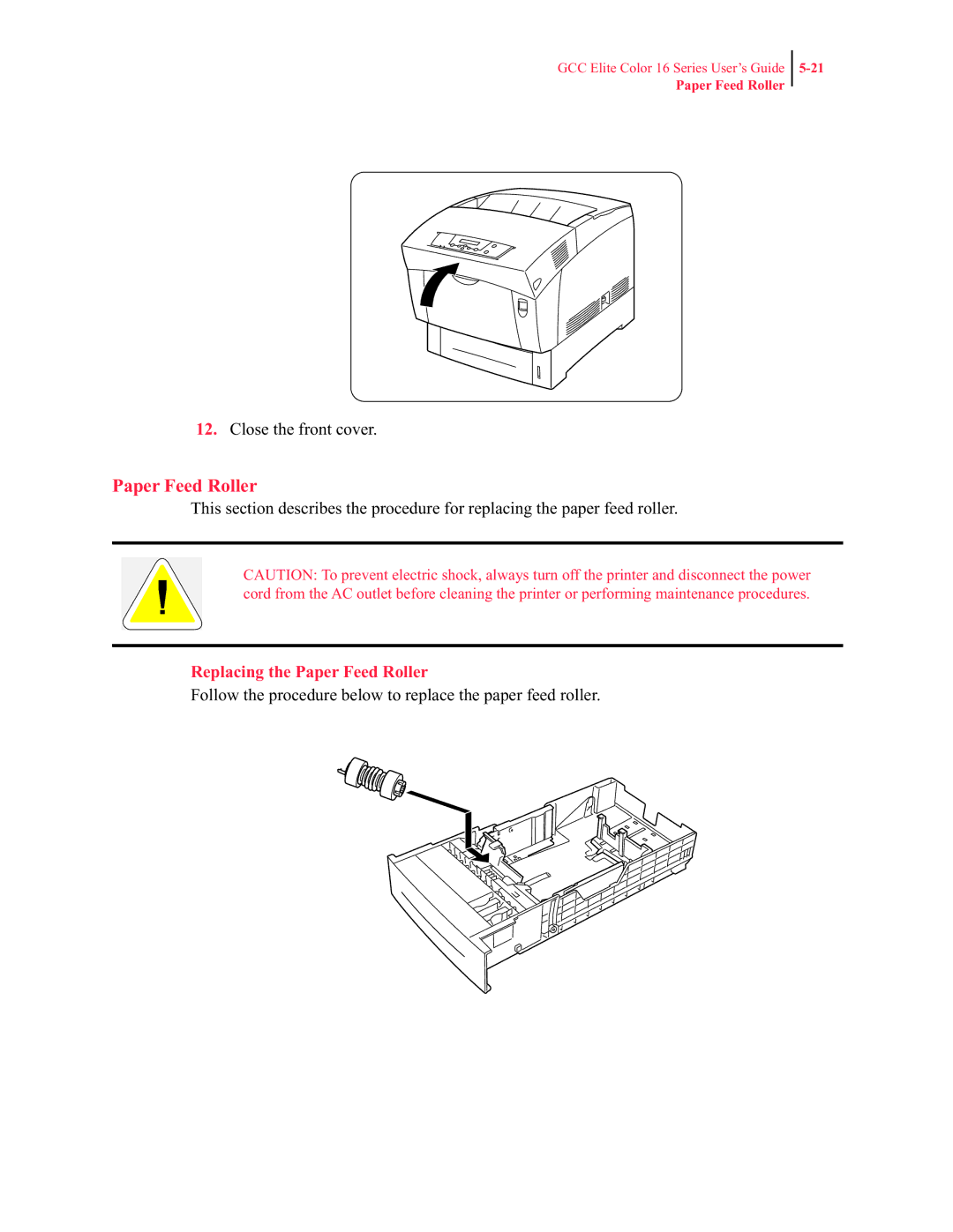 GCC Printers 16 manual Replacing the Paper Feed Roller 