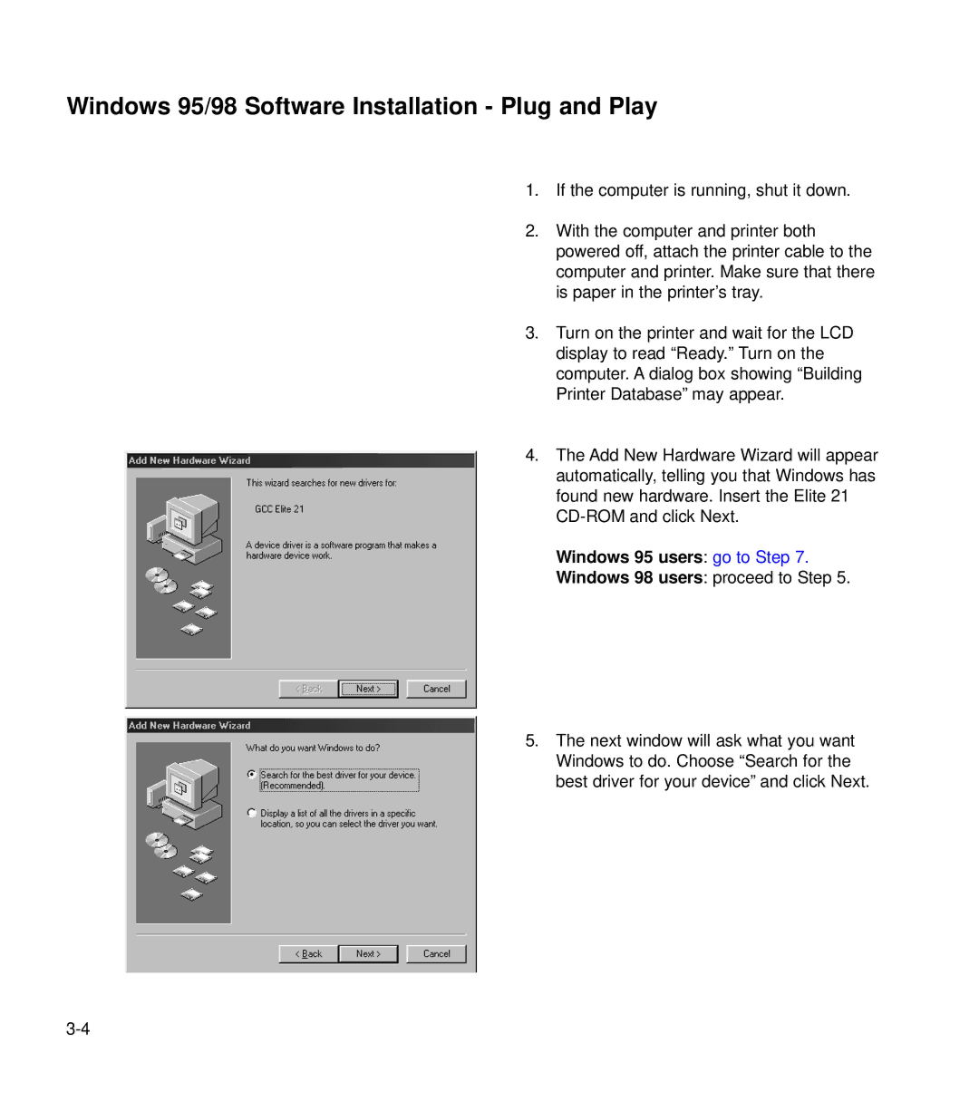 GCC Printers 21 Series manual Windows 95/98 Software Installation Plug and Play, Windows 95 users go to Step 