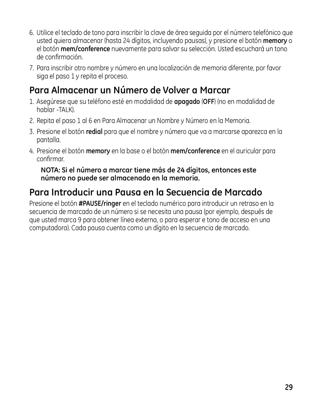 GE 00025467 manual Para Almacenar un Número de Volver a Marcar, Para Introducir una Pausa en la Secuencia de Marcado 