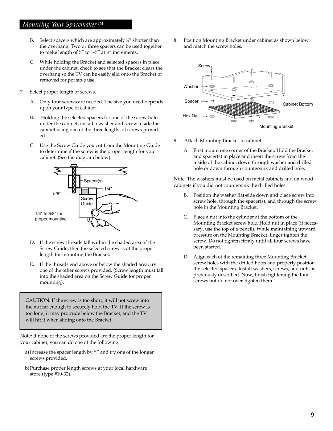 GE 05GP005 manual Select spacers which are approximately 1⁄4 shorter than 