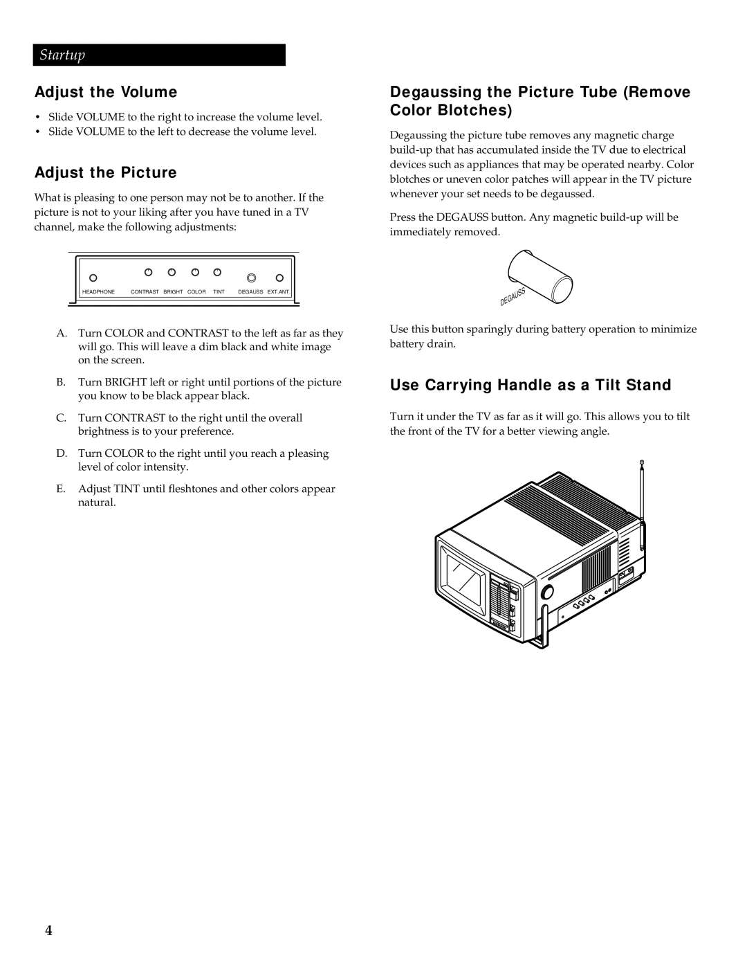 GE 05GP005 manual Adjust the Volume, Adjust the Picture, Degaussing the Picture Tube Remove Color Blotches, Startup 