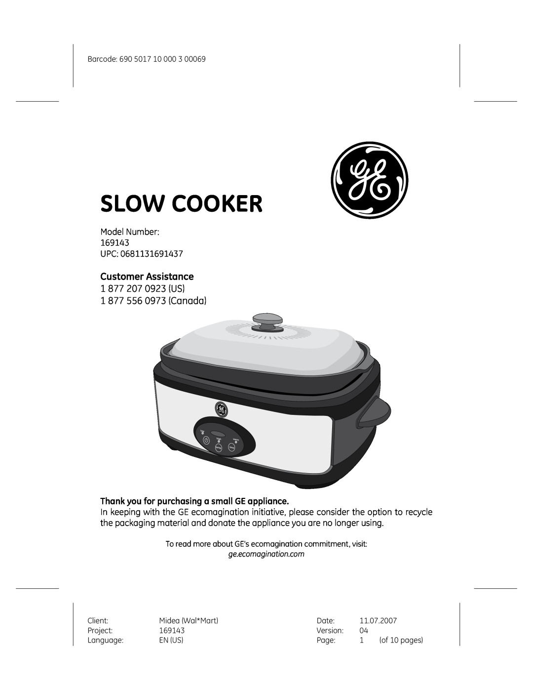 GE 169143, 169144 manual Customer Assistance 1 877 207 0923 US, Thank you for purchasing a small GE appliance, Slow Cooker 