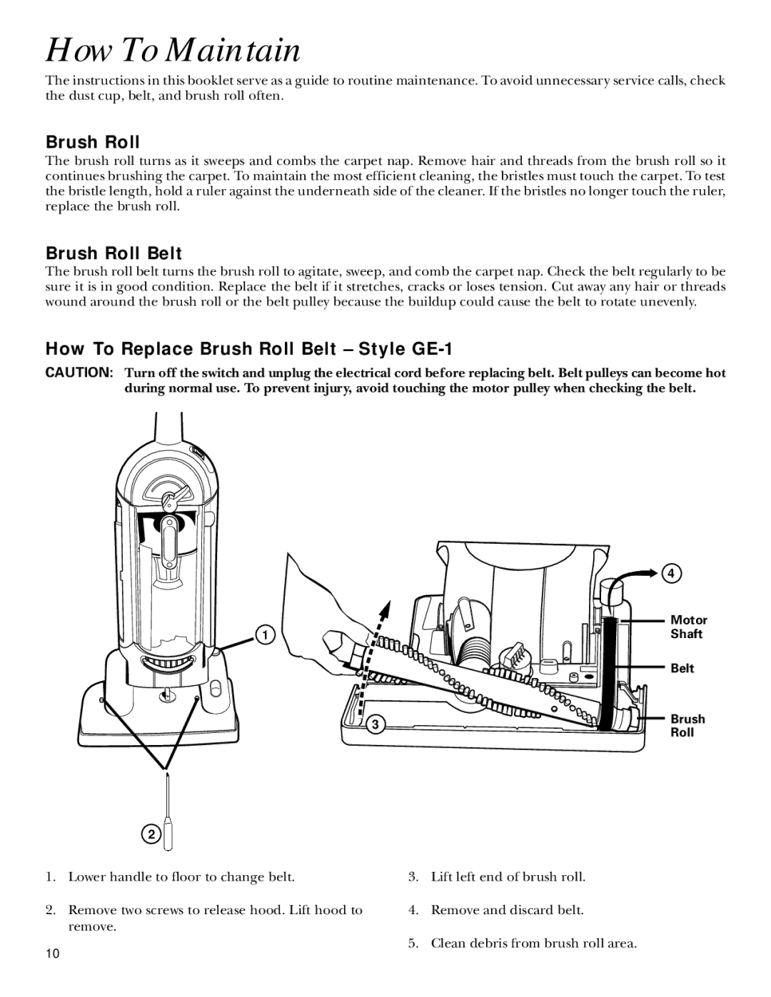 GE 106585, 71415 warranty How To Maintain, How To Replace Brush Roll Belt Style GE-1 