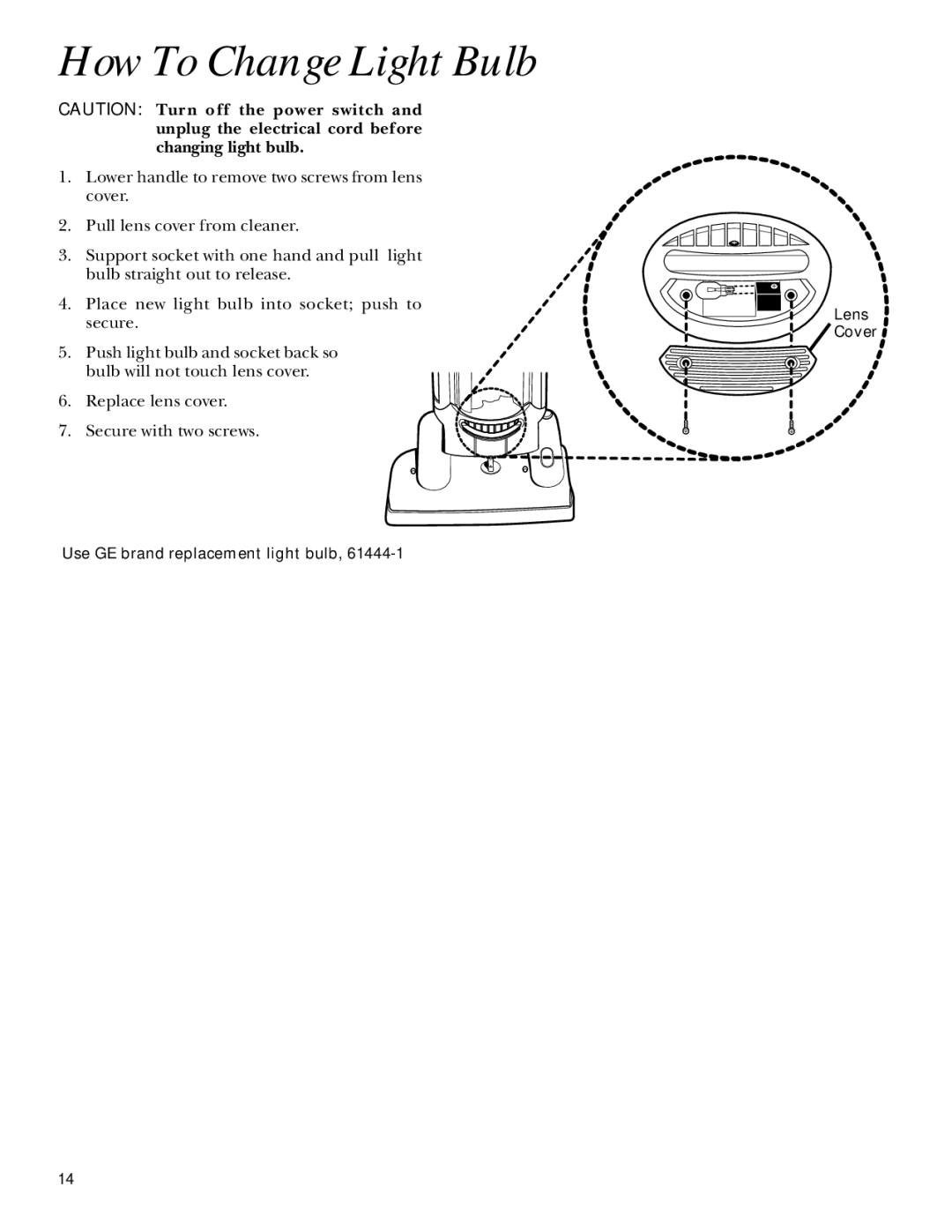 GE 106585, 71415 warranty How To Change Light Bulb 