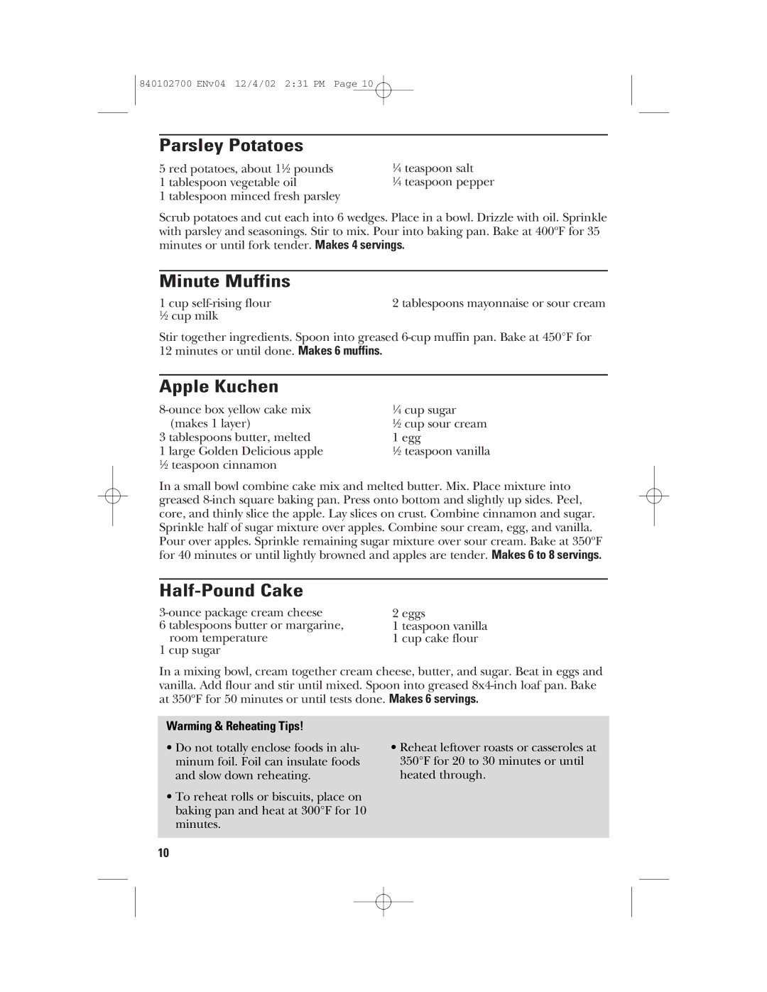 GE 106686 manual Parsley Potatoes, Minute Muffins, Apple Kuchen, Half-Pound Cake, Warming & Reheating Tips 