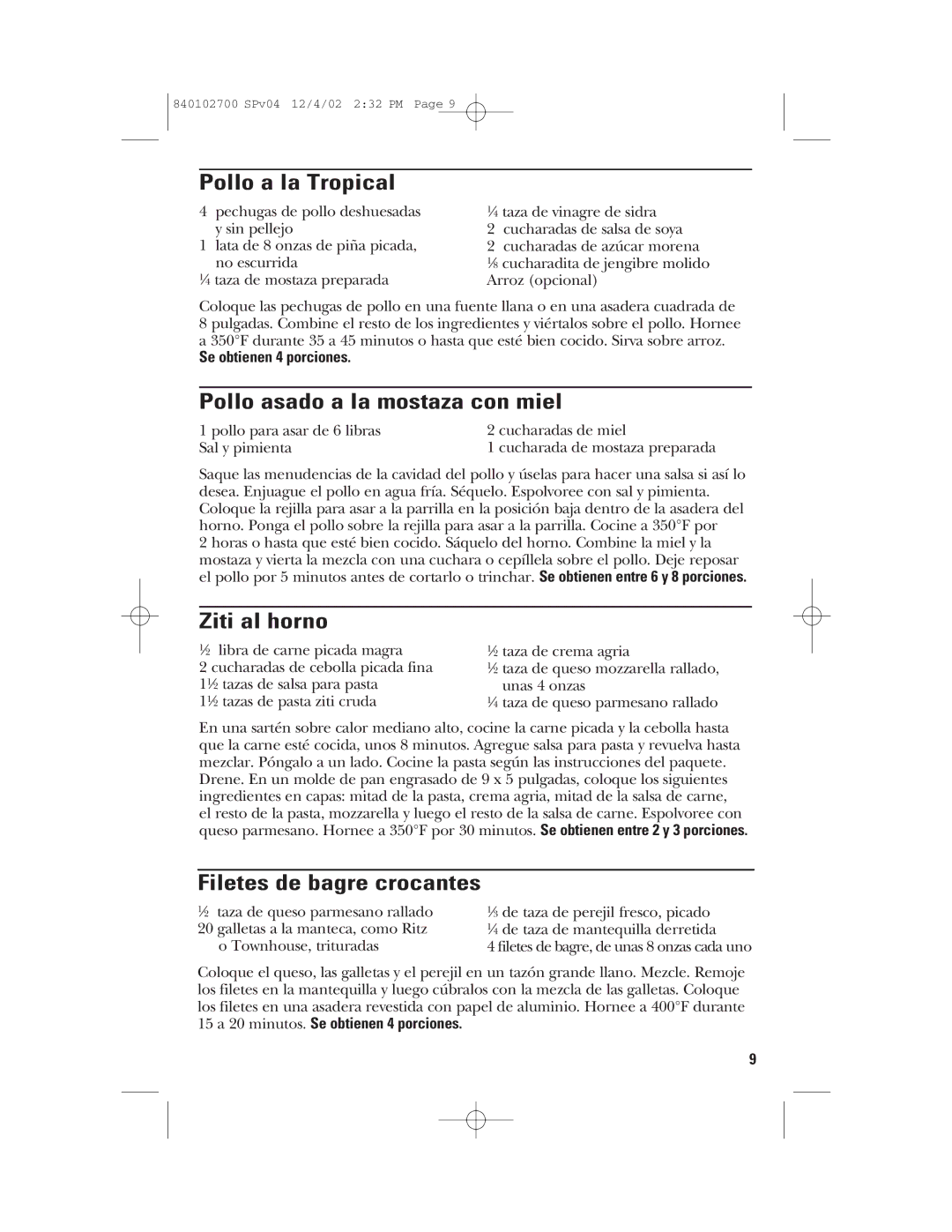 GE 106686 manual Pollo a la Tropical, Pollo asado a la mostaza con miel, Ziti al horno, Filetes de bagre crocantes 