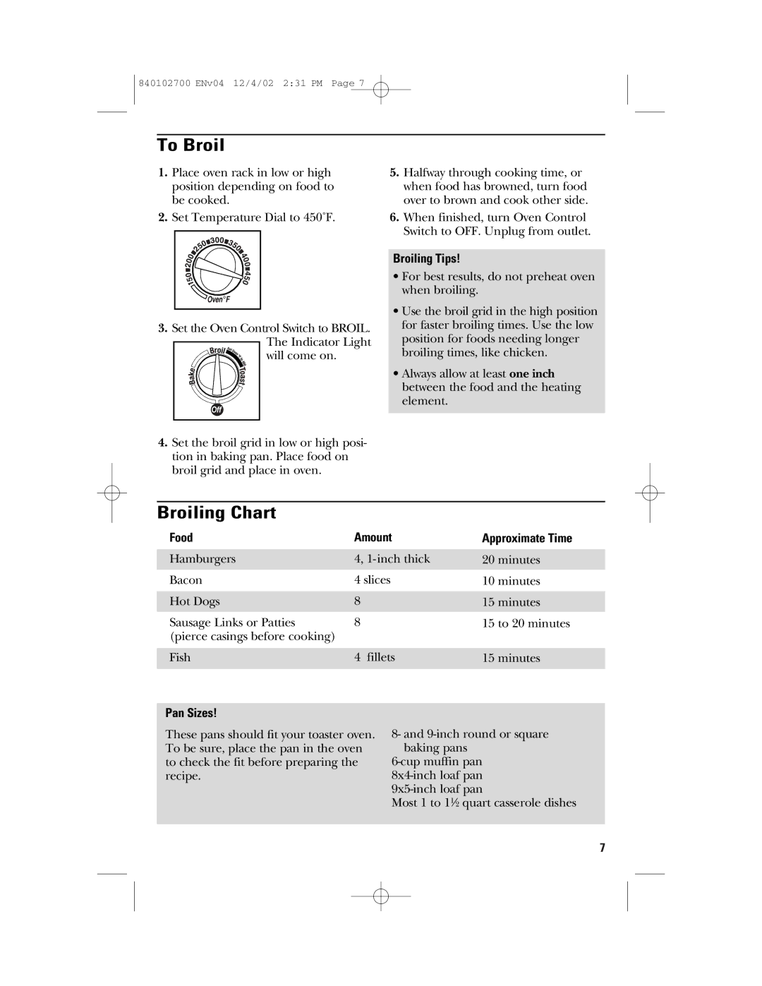 GE 106686 manual To Broil, Broiling Chart, Broiling Tips, Food Amount Approximate Time, Pan Sizes 