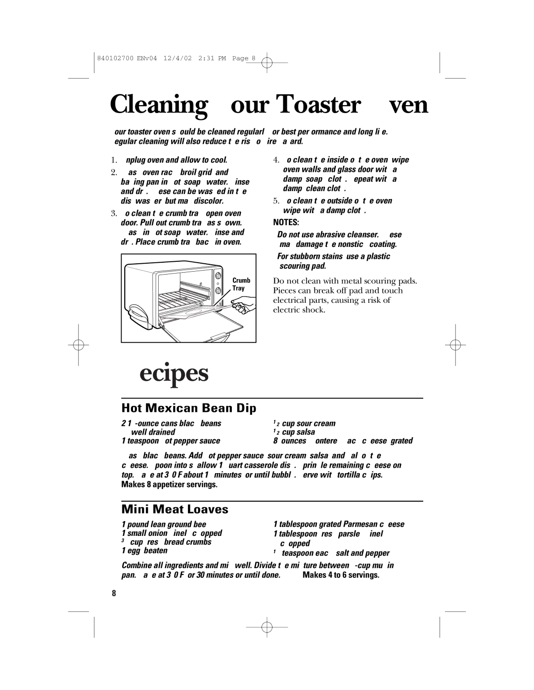 GE 106686 manual Cleaning Your Toaster Oven, Recipes, Hot Mexican Bean Dip, Mini Meat Loaves, Makes 8 appetizer servings 