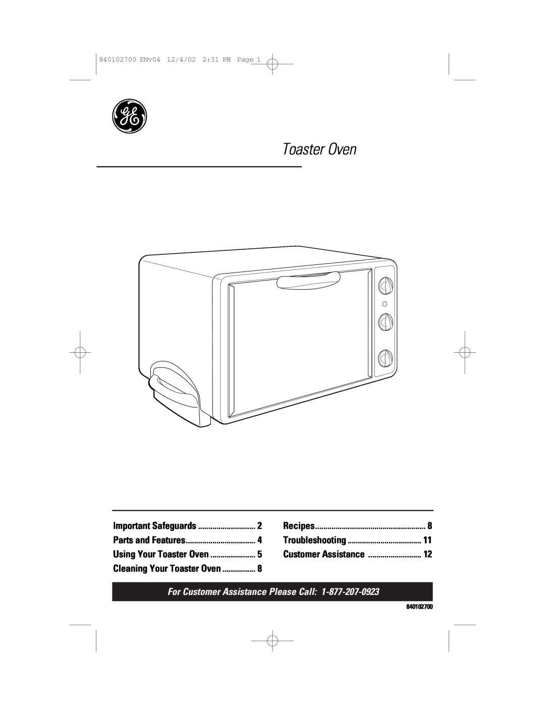 GE 106686 manual Toaster Oven, For Customer Assistance Please Call, Important Safeguards, Recipes, Parts and Features 