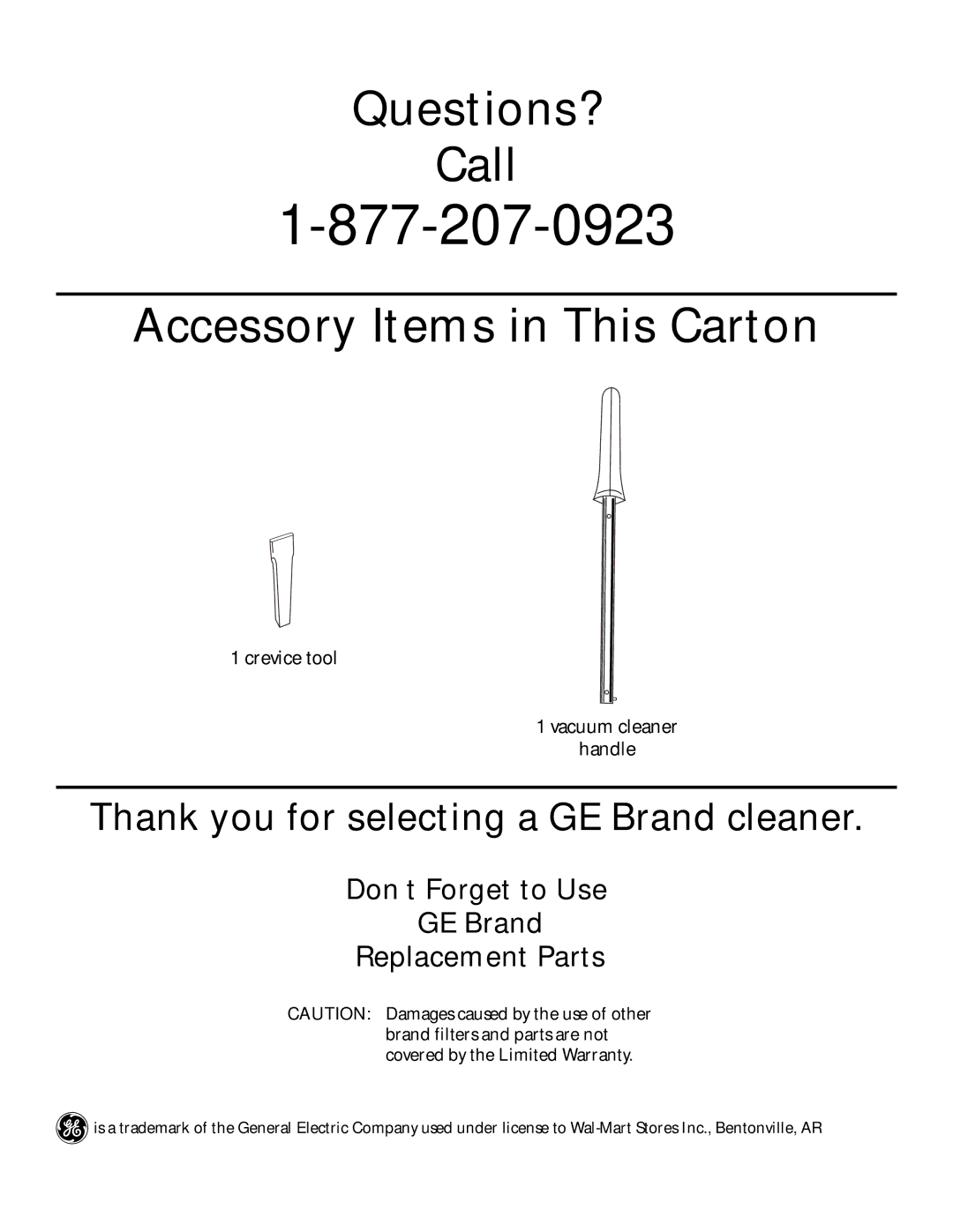 GE 106687, 71337 warranty Questions? Call Accessory Items in This Carton, Don’t Forget to Use GE Brand Replacement Parts 