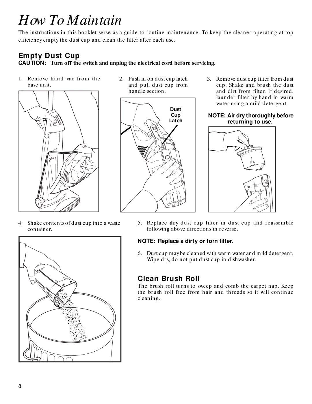 GE 106687, 71337 warranty How To Maintain, Empty Dust Cup, Clean Brush Roll 