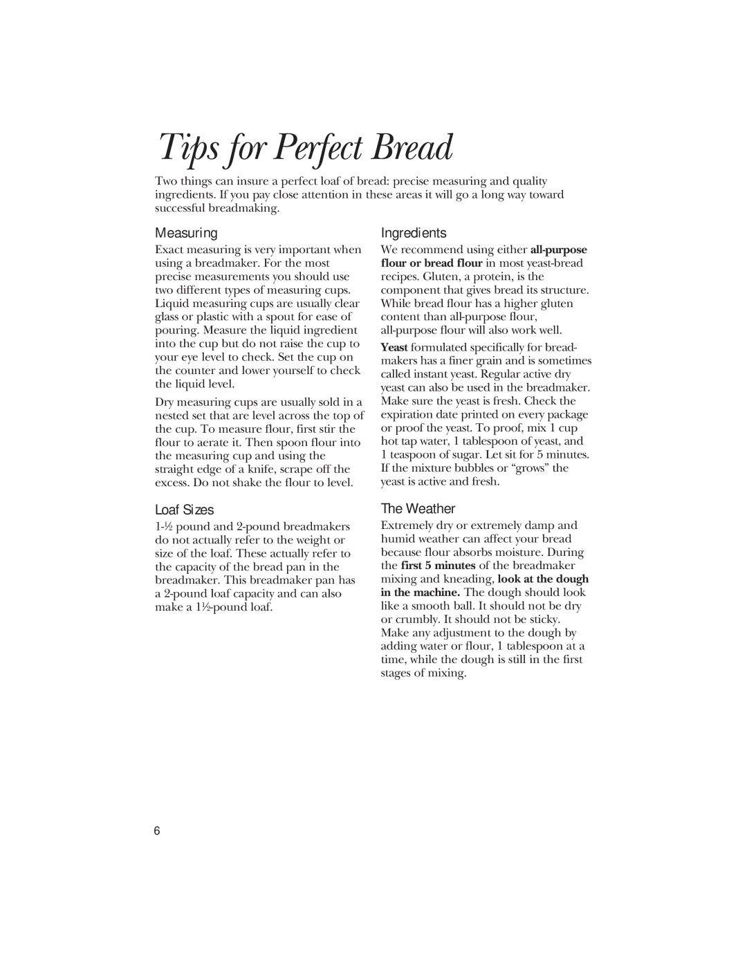 GE 106732, 840081600 quick start Tips for Perfect Bread, Measuring 