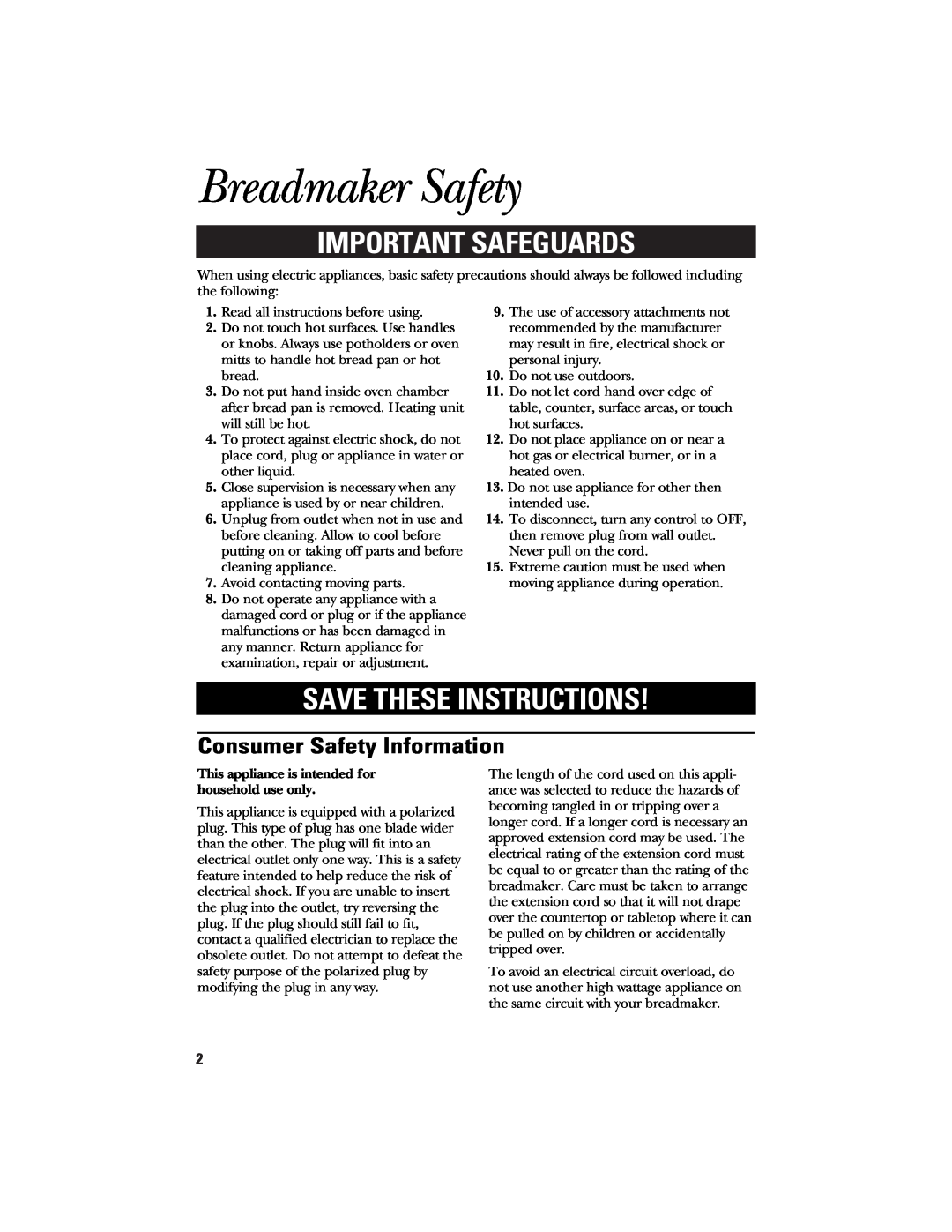 GE 106732, 840081600 Breadmaker Safety, Important Safeguards, Save These Instructions, Consumer Safety Information 