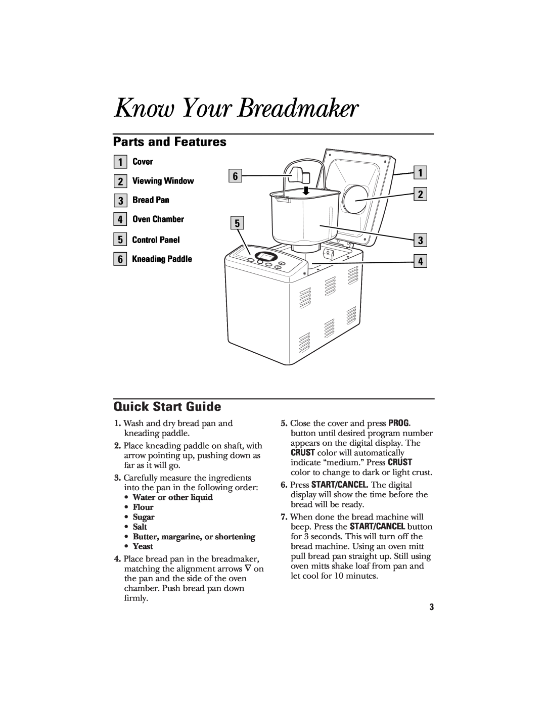 GE 840081600, 106732 quick start Know Your Breadmaker, Parts and Features, Quick Start Guide, Kneading Paddle 