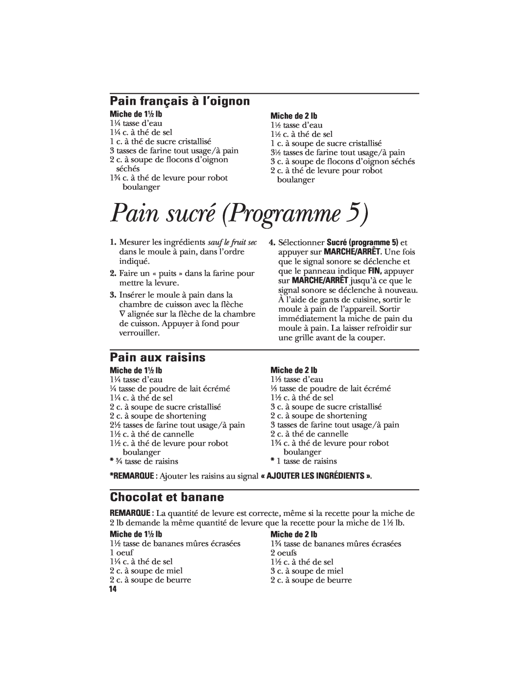GE 106732 Pain sucré Programme, Pain français à l’oignon, Pain aux raisins, Chocolat et banane, Miche de 1 1⁄ 2 lb 