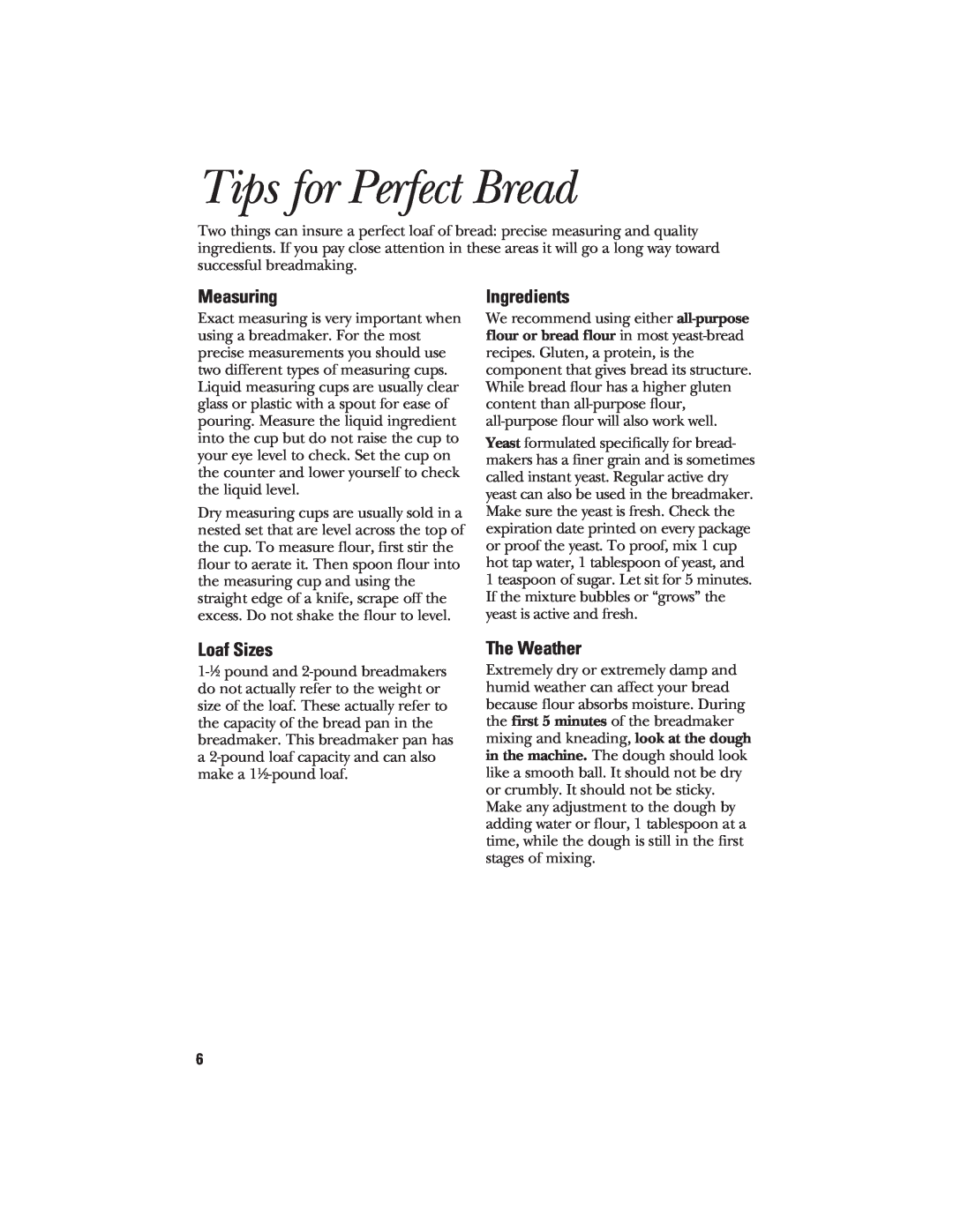 GE 106732, 840081600 quick start Tips for Perfect Bread, Measuring, Ingredients, Loaf Sizes, The Weather 