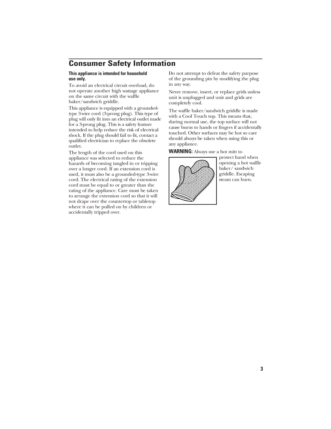 GE 106748 manual Consumer Safety Information, This appliance is intended for household use only 