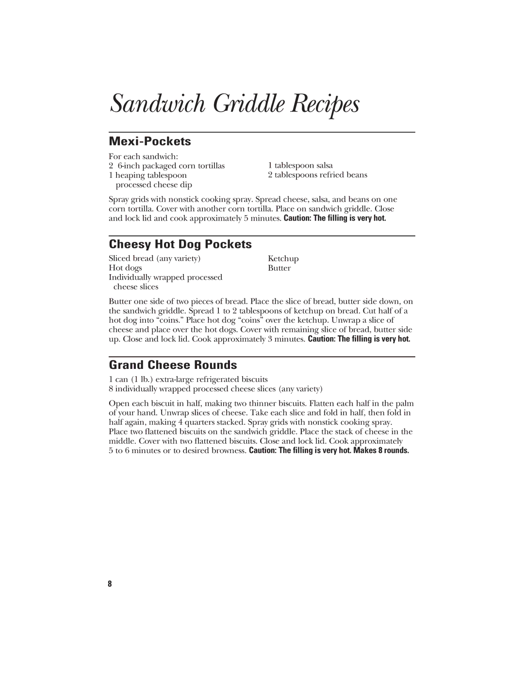 GE 106748 manual Sandwich Griddle Recipes, Mexi-Pockets, Cheesy Hot Dog Pockets, Grand Cheese Rounds 