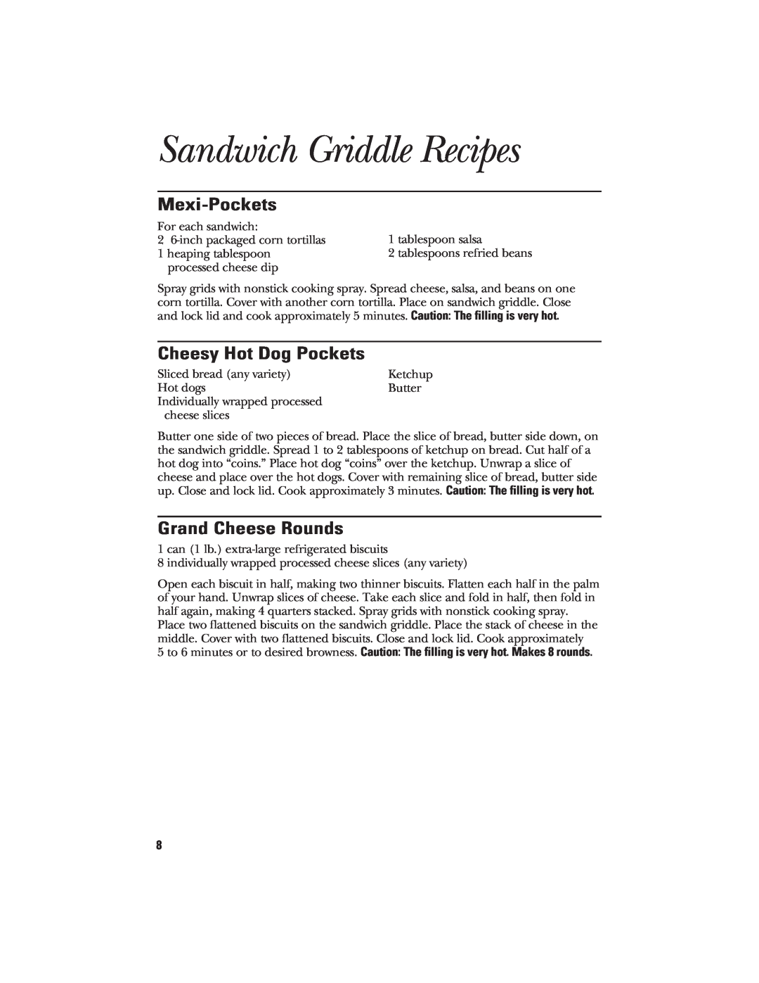 GE 106748 manual Sandwich Griddle Recipes, Mexi-Pockets, Cheesy Hot Dog Pockets, Grand Cheese Rounds 