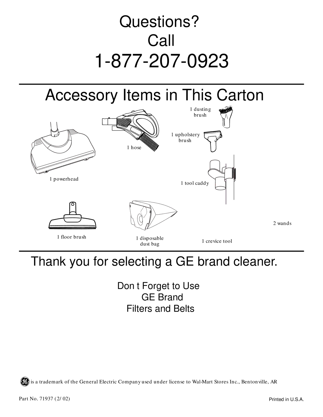 GE 106766, 71937 warranty Questions? Call Accessory Items in This Carton 