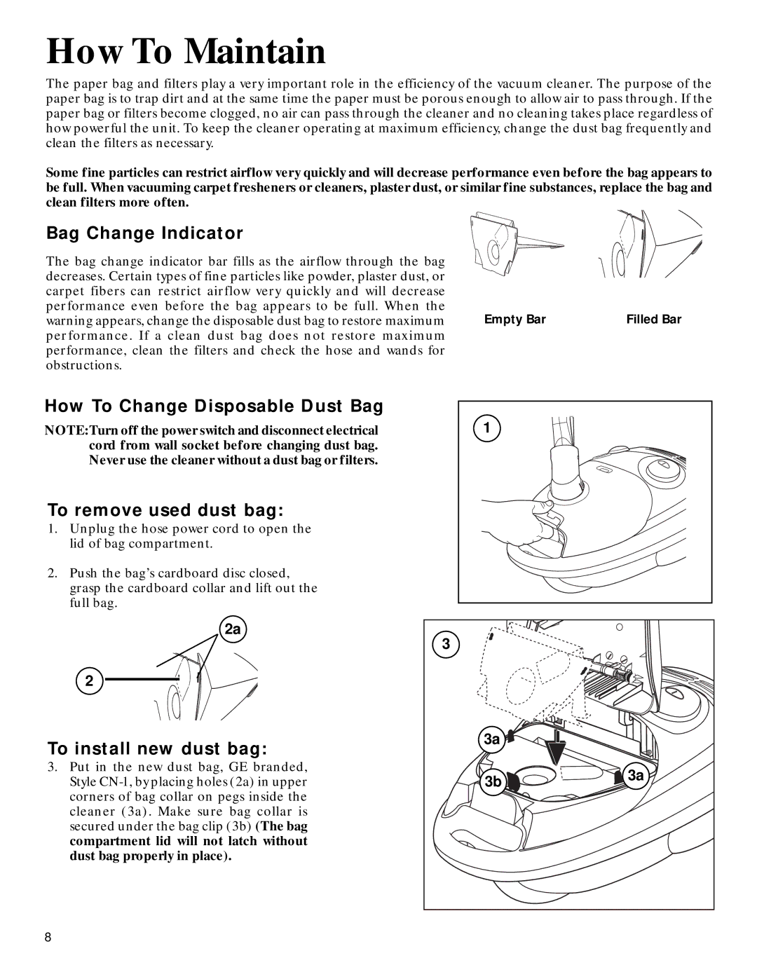 GE 106766, 71937 warranty How To Maintain, Bag Change Indicator, How To Change Disposable Dust Bag To remove used dust bag 