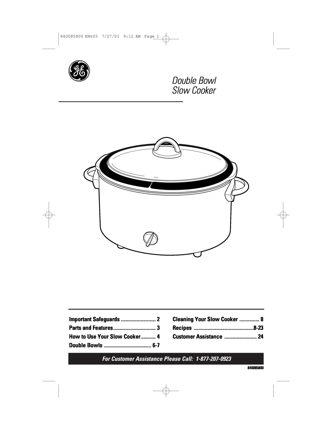 GE 840085800 manual 8-23, For Customer Assistance Please Call, Double Bowl Slow Cooker, Cleaning Your Slow Cooker, Recipes 