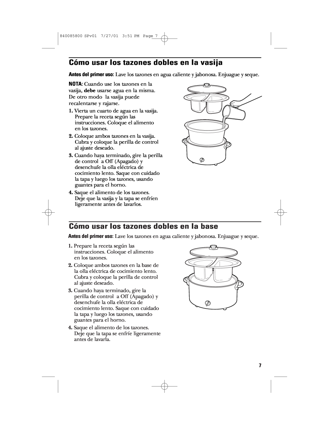 GE 840085800, 106851 manual Cómo usar los tazones dobles en la vasija, Cómo usar los tazones dobles en la base 