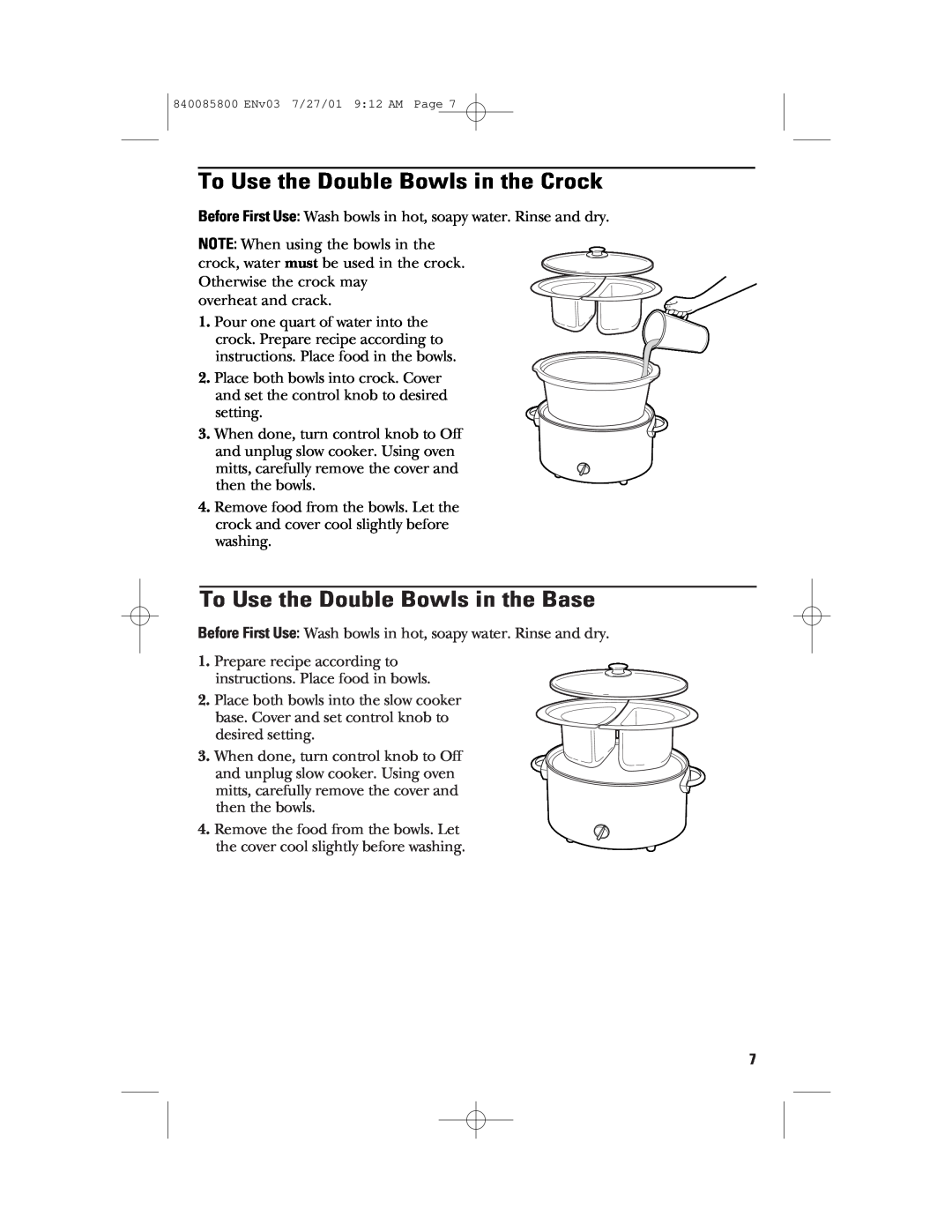 GE 840085800, 106851 manual To Use the Double Bowls in the Crock, To Use the Double Bowls in the Base 