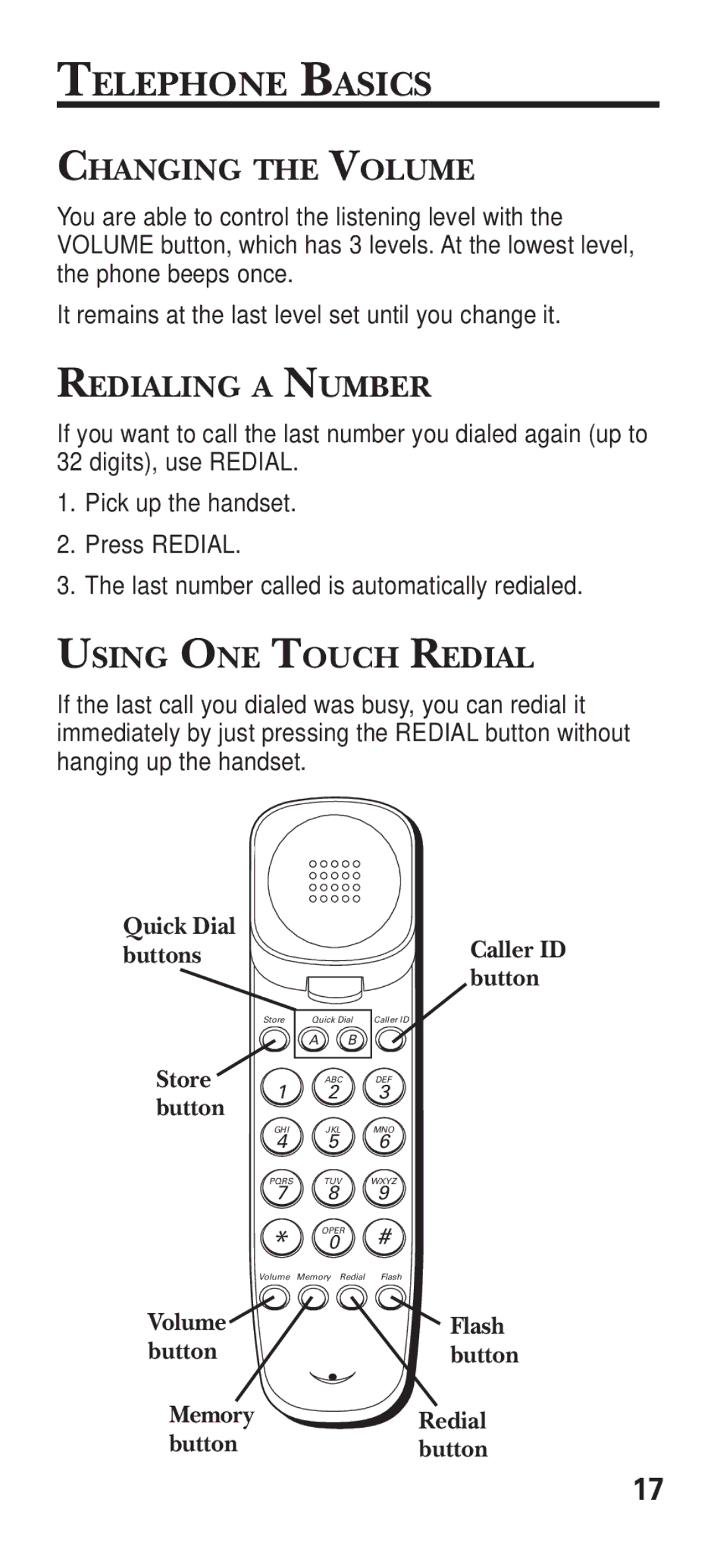 GE 15381860 manual Telephone Basics, Changing the Volume, Redialing a Number, Using ONE Touch Redial 