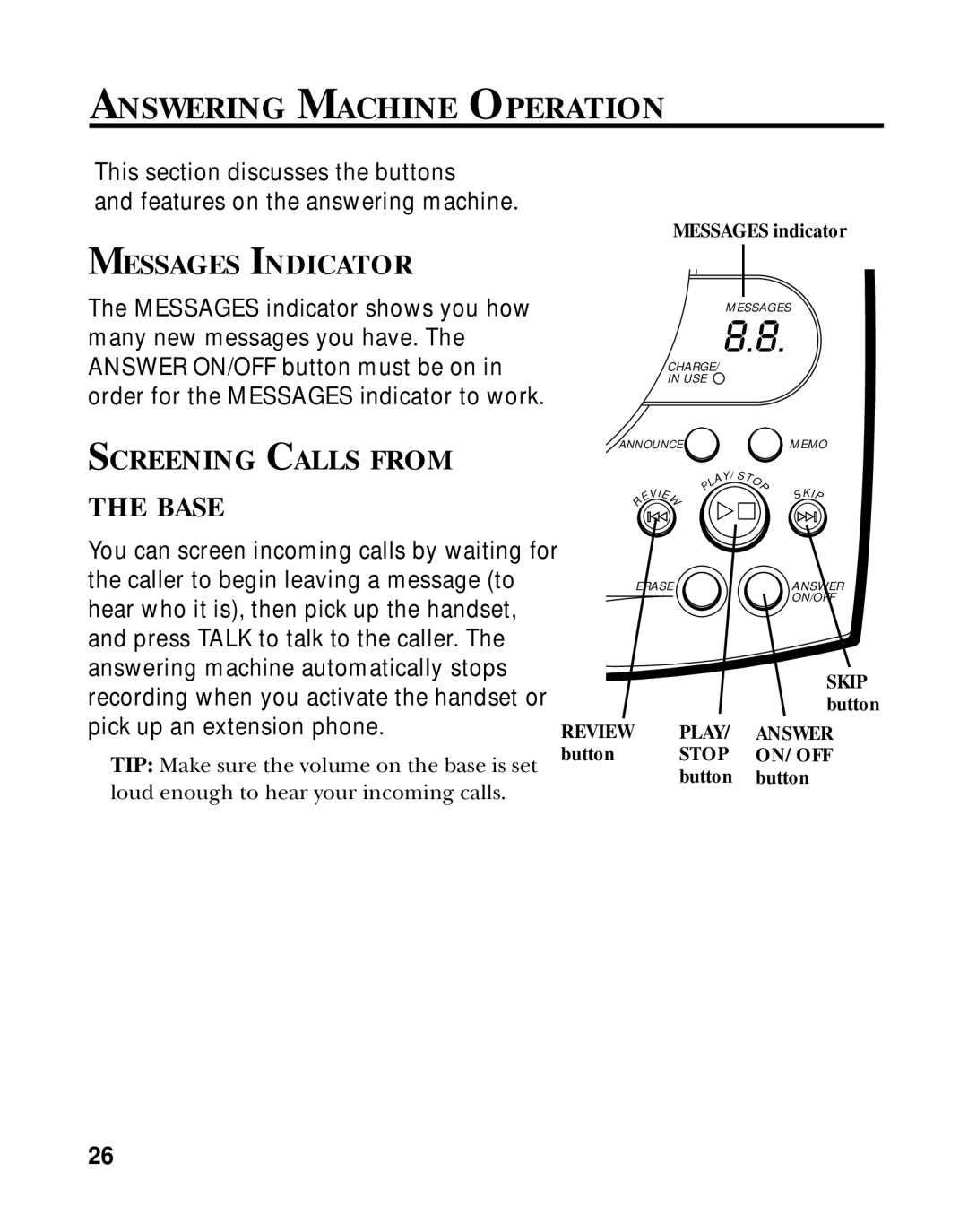 GE 15433020 manual Answering Machine Operation, Messages Indicator, Screening Calls from Base 