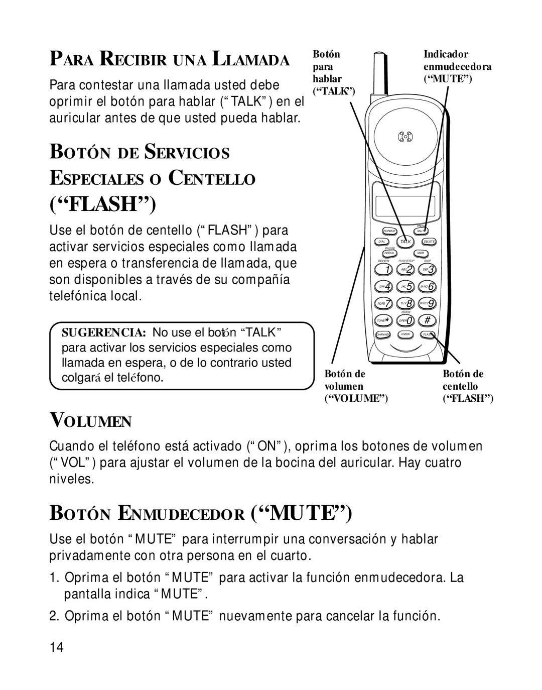 GE 15433020 manual Para Recibir UNA Llamada, Botón DE Servicios Especiales O Centello, Volumen, Botón Enmudecedor Mute 