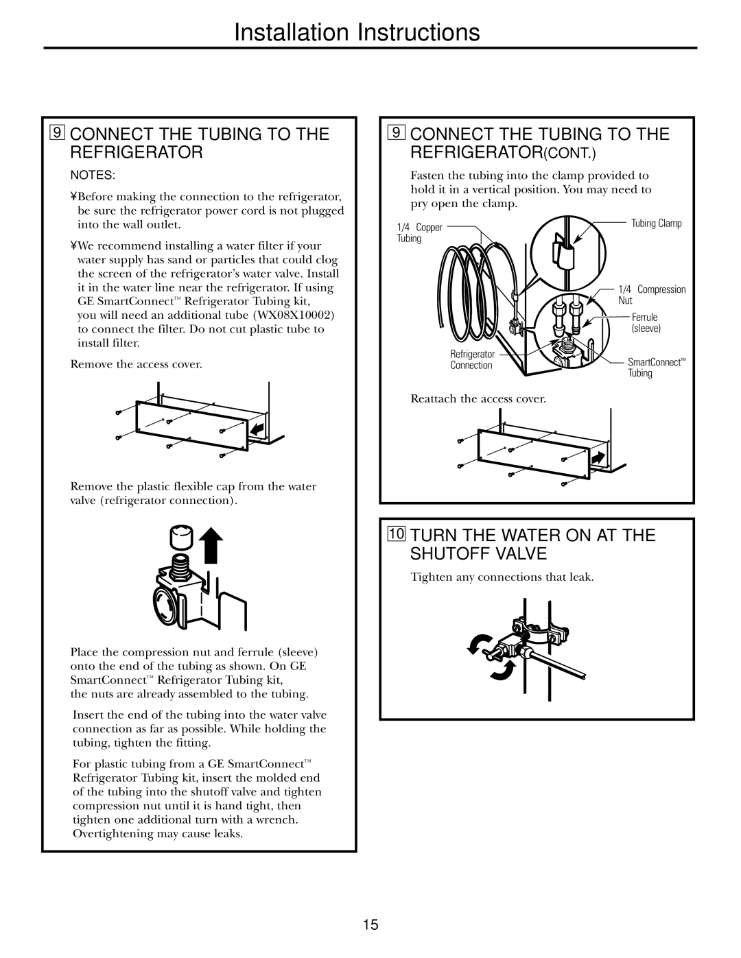 GE 16, 17, 18 operating instructions Connect the Tubing to the Refrigerator, Turn the Water on AT the Shutoff Valve 