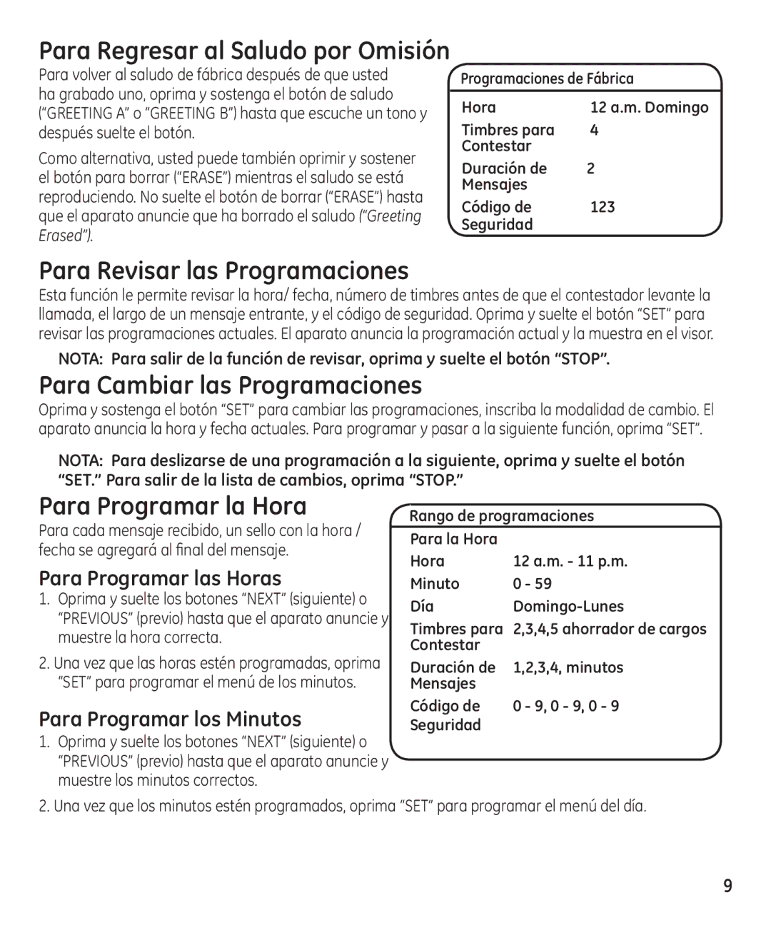 GE 16174120 manual Para Revisar las Programaciones, Para Cambiar las Programaciones, Para Programar la Hora 