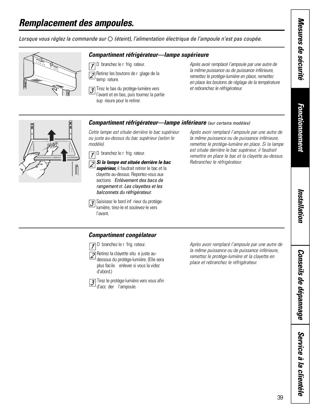 GE 16207744P008 owner manual Remplacement des ampoules, Mesures de, Conseils de dépannage Service à la clientèle 