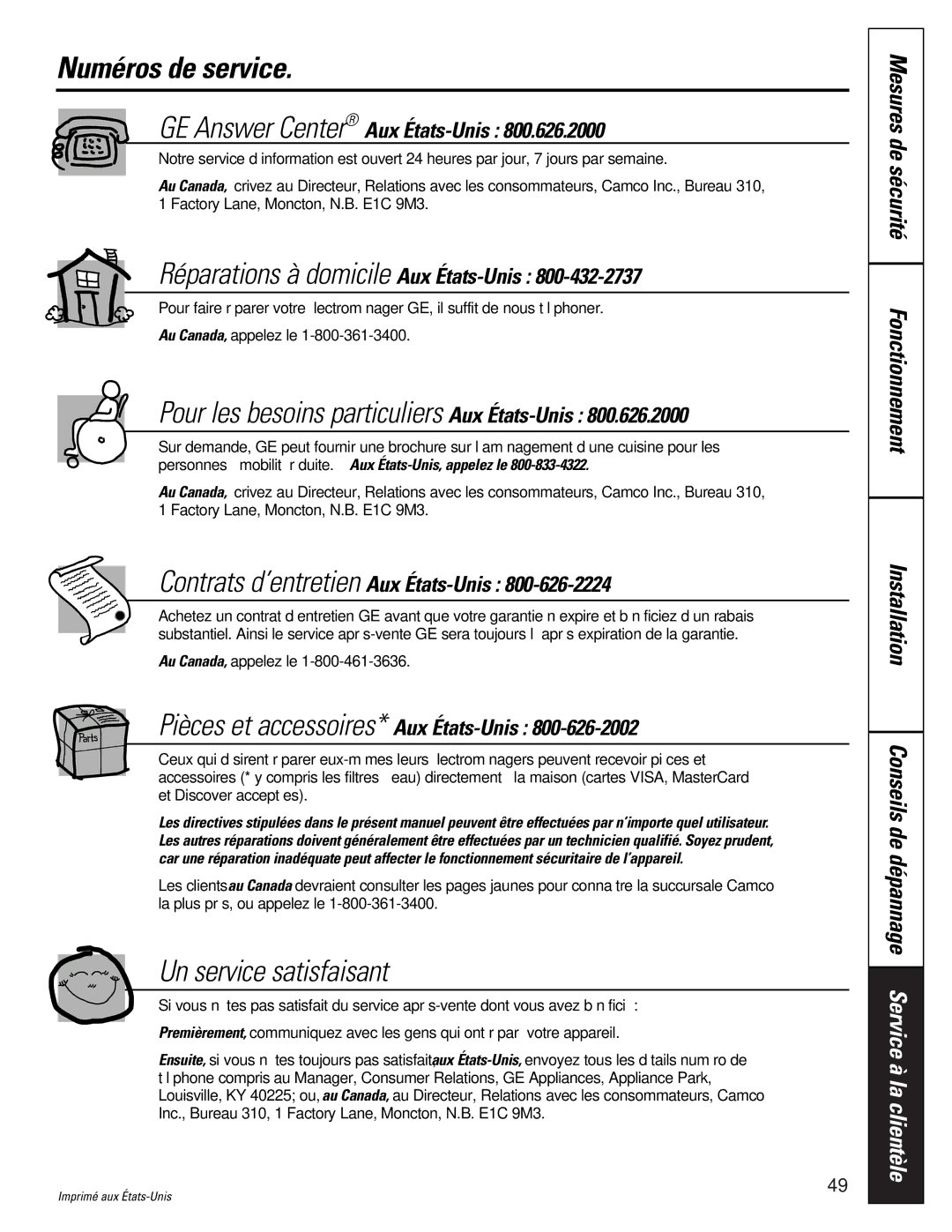 GE 16207744P008 owner manual Numéros de service, Pour les besoins particuliers Aux États-Unis, Un service satisfaisant 