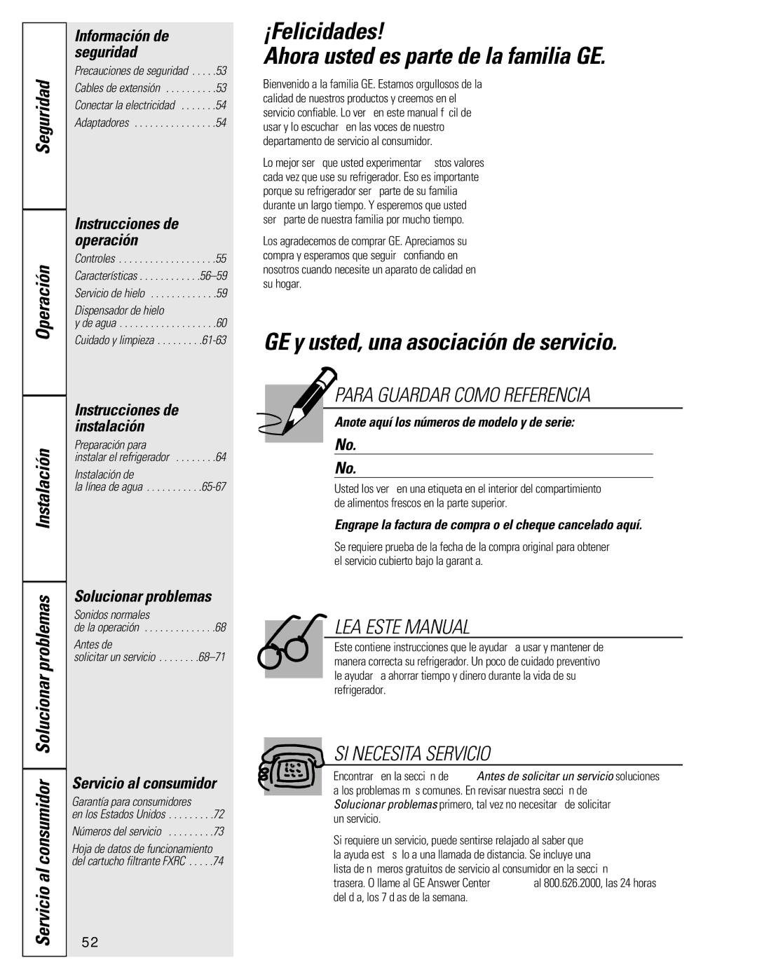 GE 16207744P008 owner manual ¡Felicidades Ahora usted es parte de la familia GE, GE y usted, una asociación de servicio 